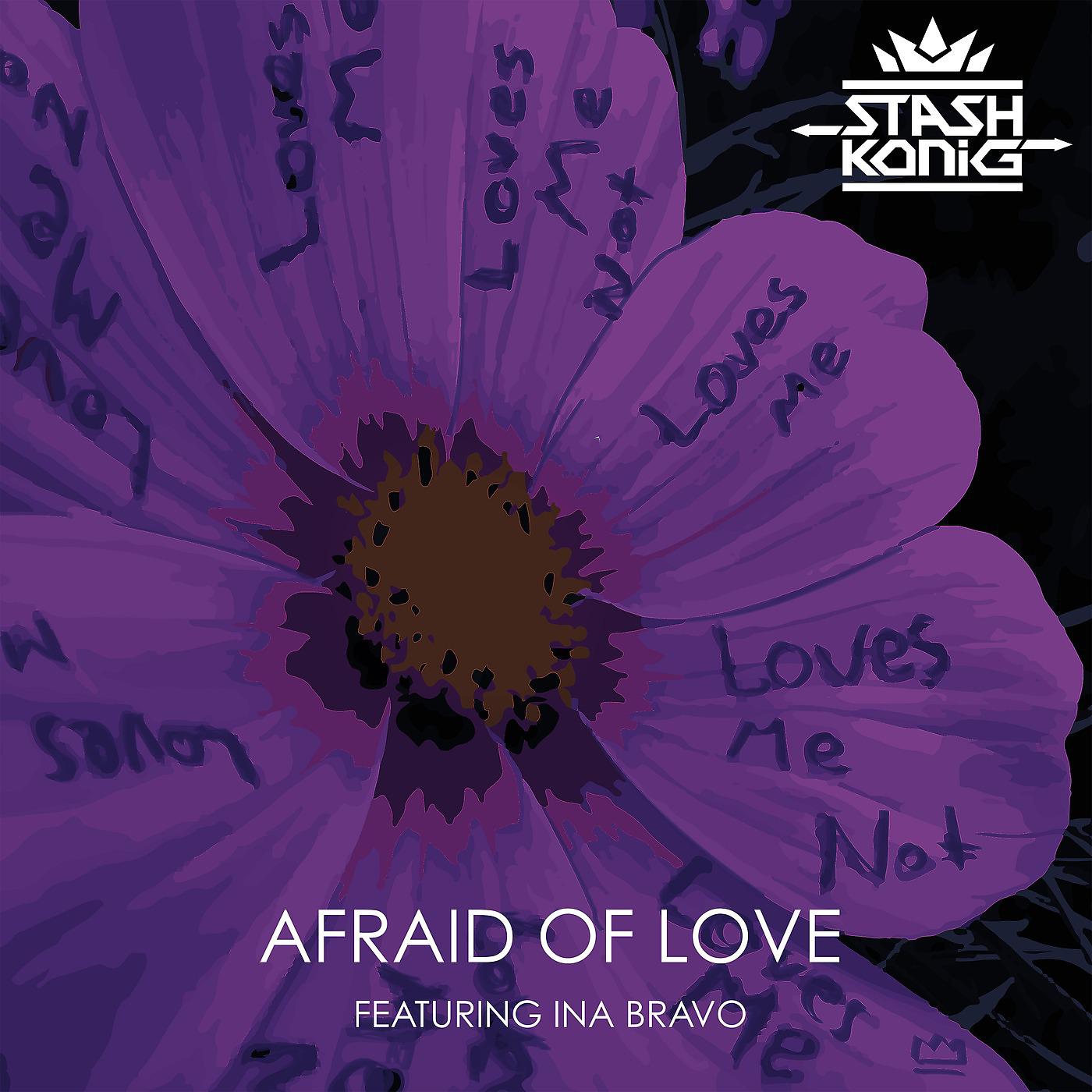Постер альбома Afraid of Love (feat. Ina Bravo)