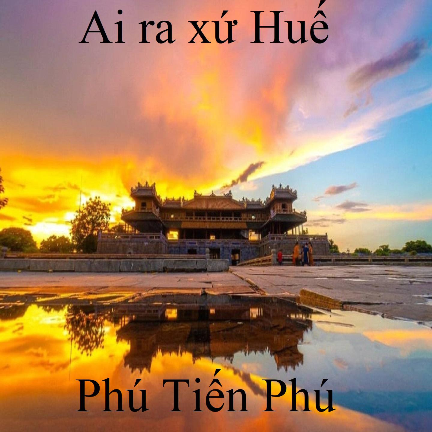Постер альбома Ai ra xứ Huế