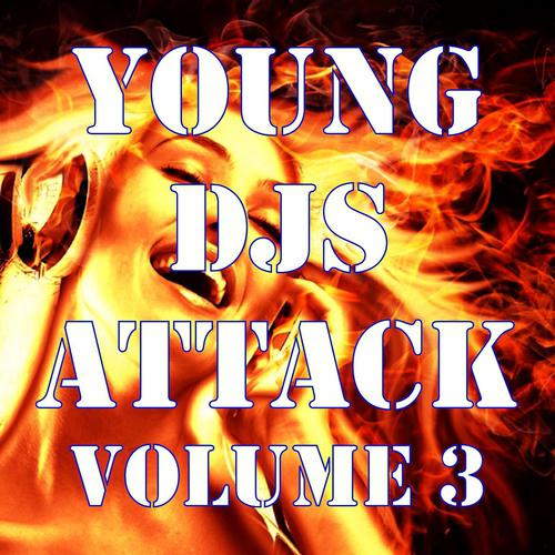 Постер альбома Young Djs Attack, Vol. 3