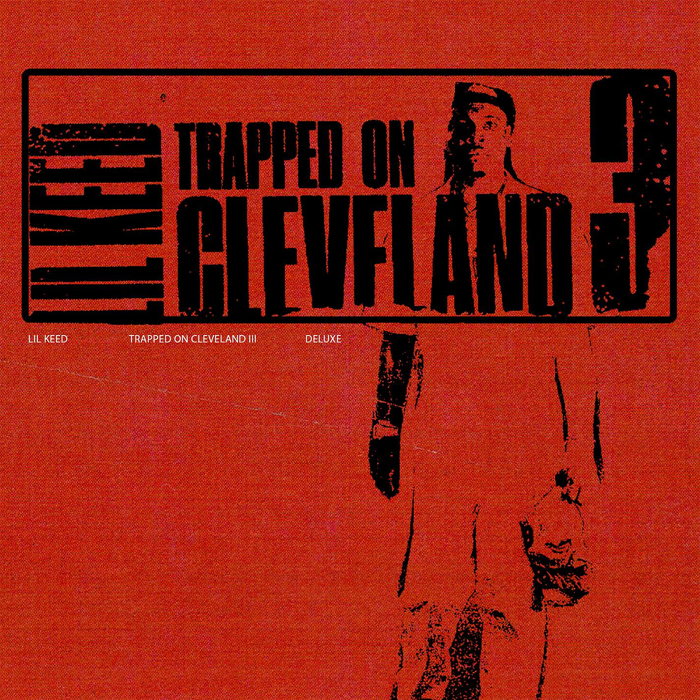 Постер альбома Trapped On Cleveland 3 (Deluxe)