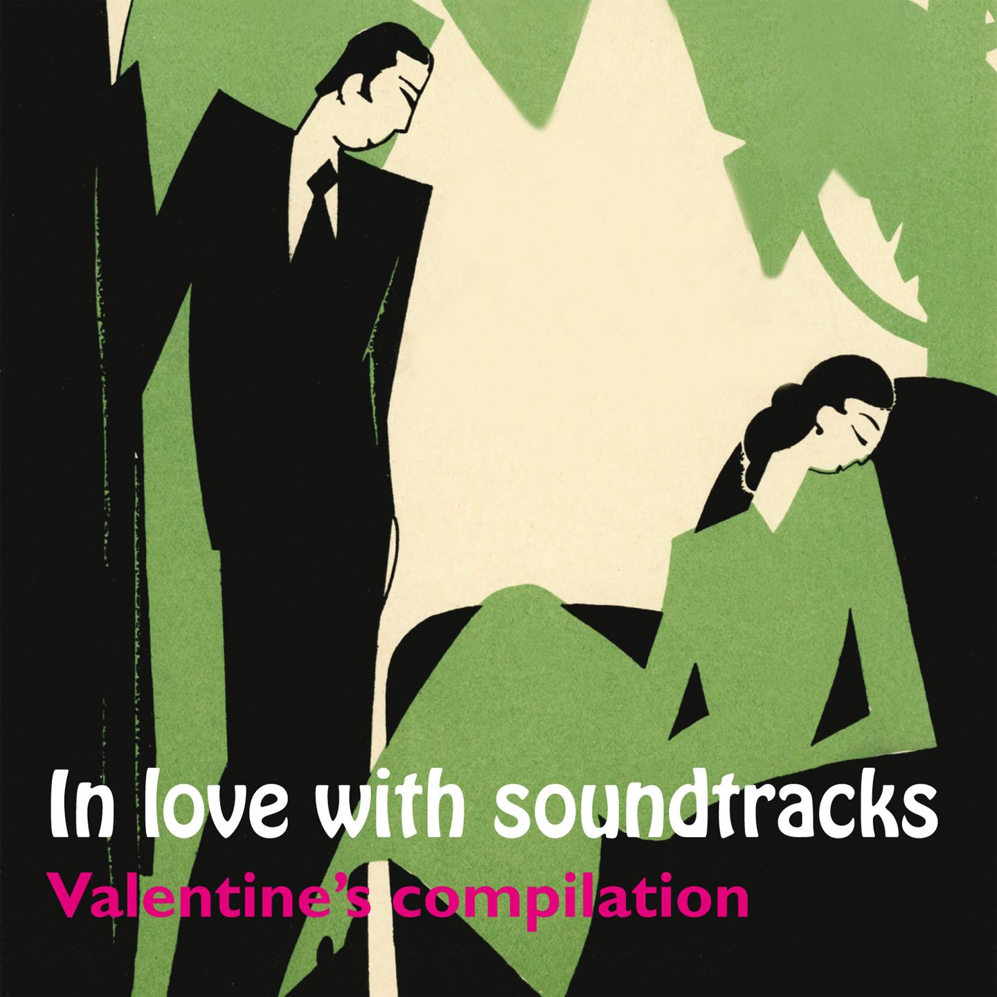 Постер альбома In Love with Soundtracks: Valentine's Compilation