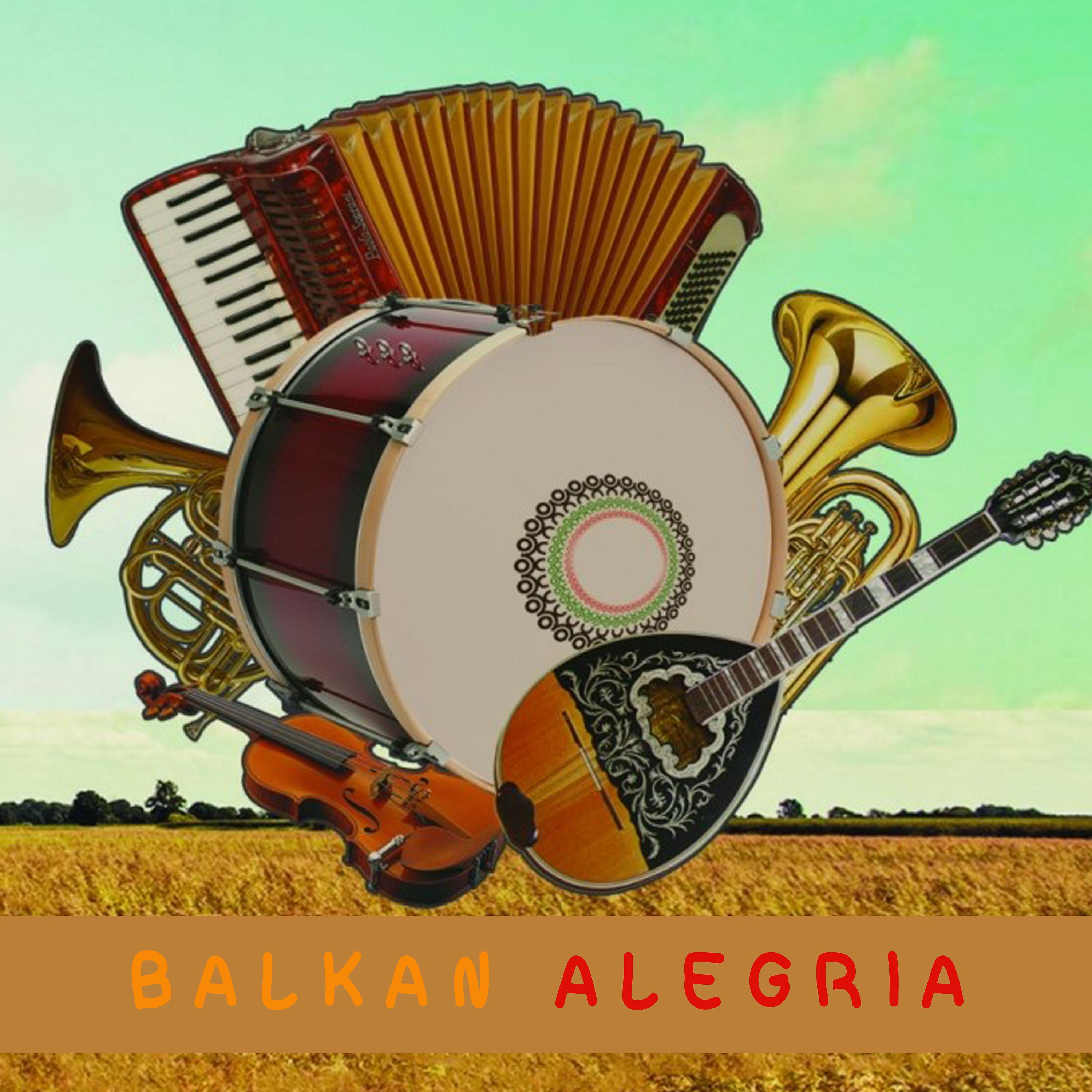 Постер альбома Balkan Alegria