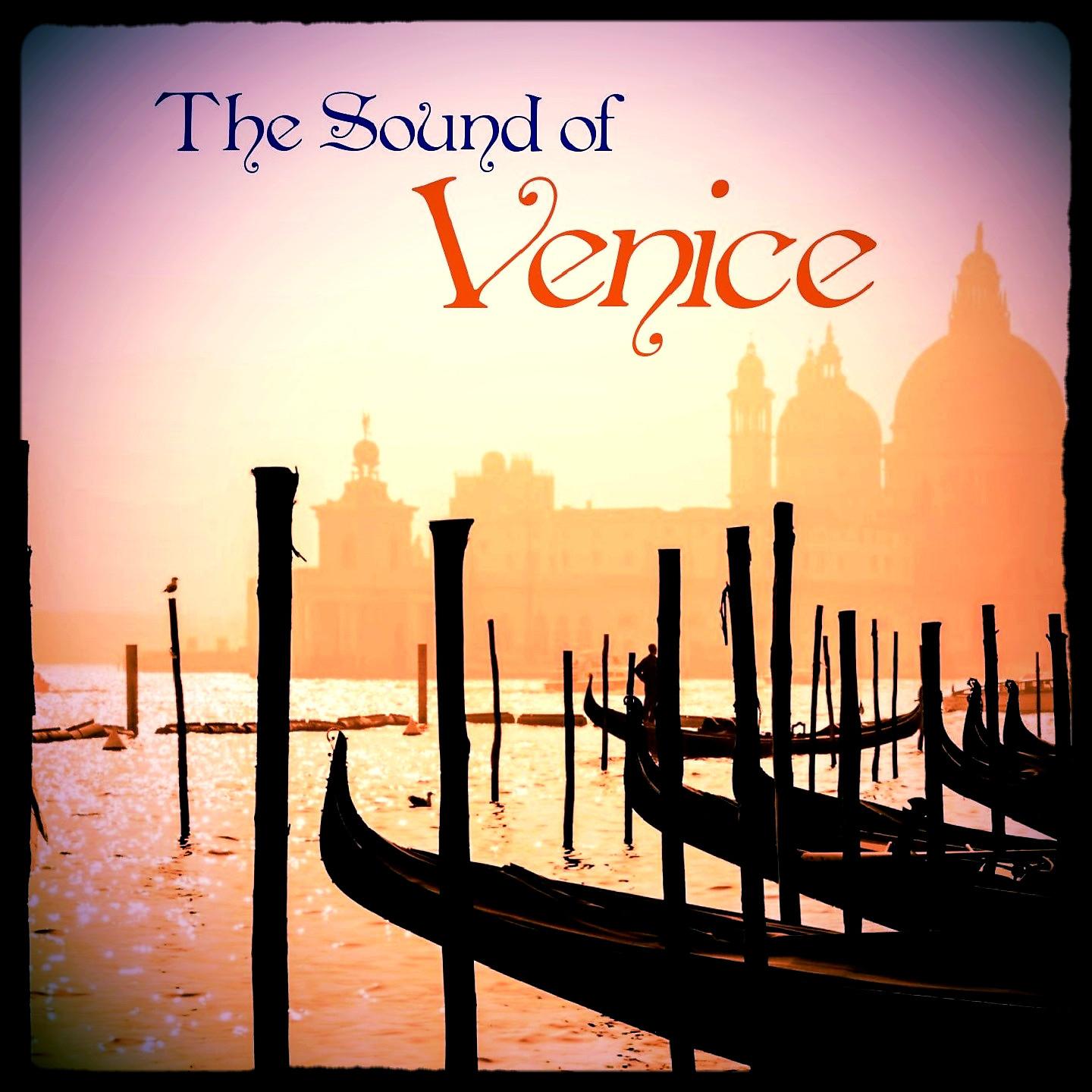 Постер альбома Vivaldi, Marcello, Albinoni, Tartini, Galuppi: The Sound of Venice
