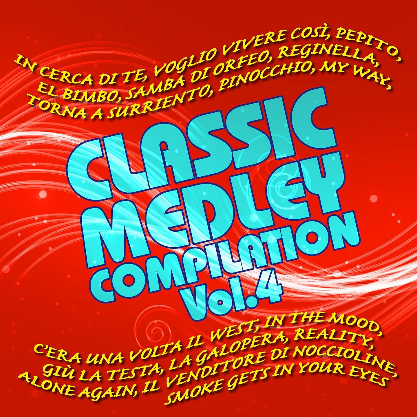 Постер альбома Classic medley compilation - , vol. 4