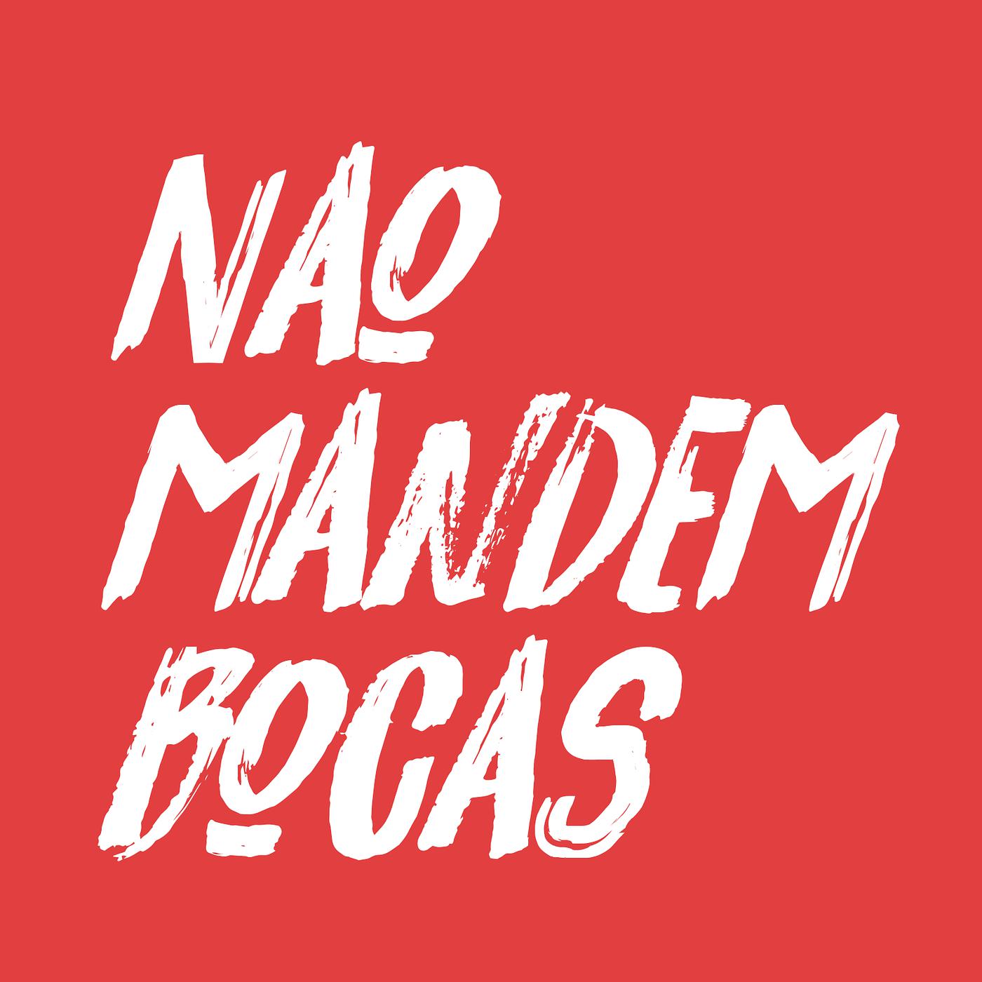 Постер альбома Não Mandem Bocas