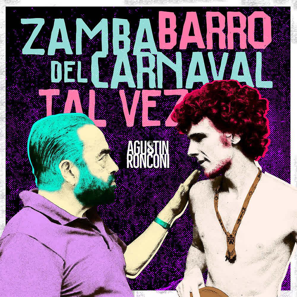 Постер альбома Zamba del Carnaval / Barro Tal Vez