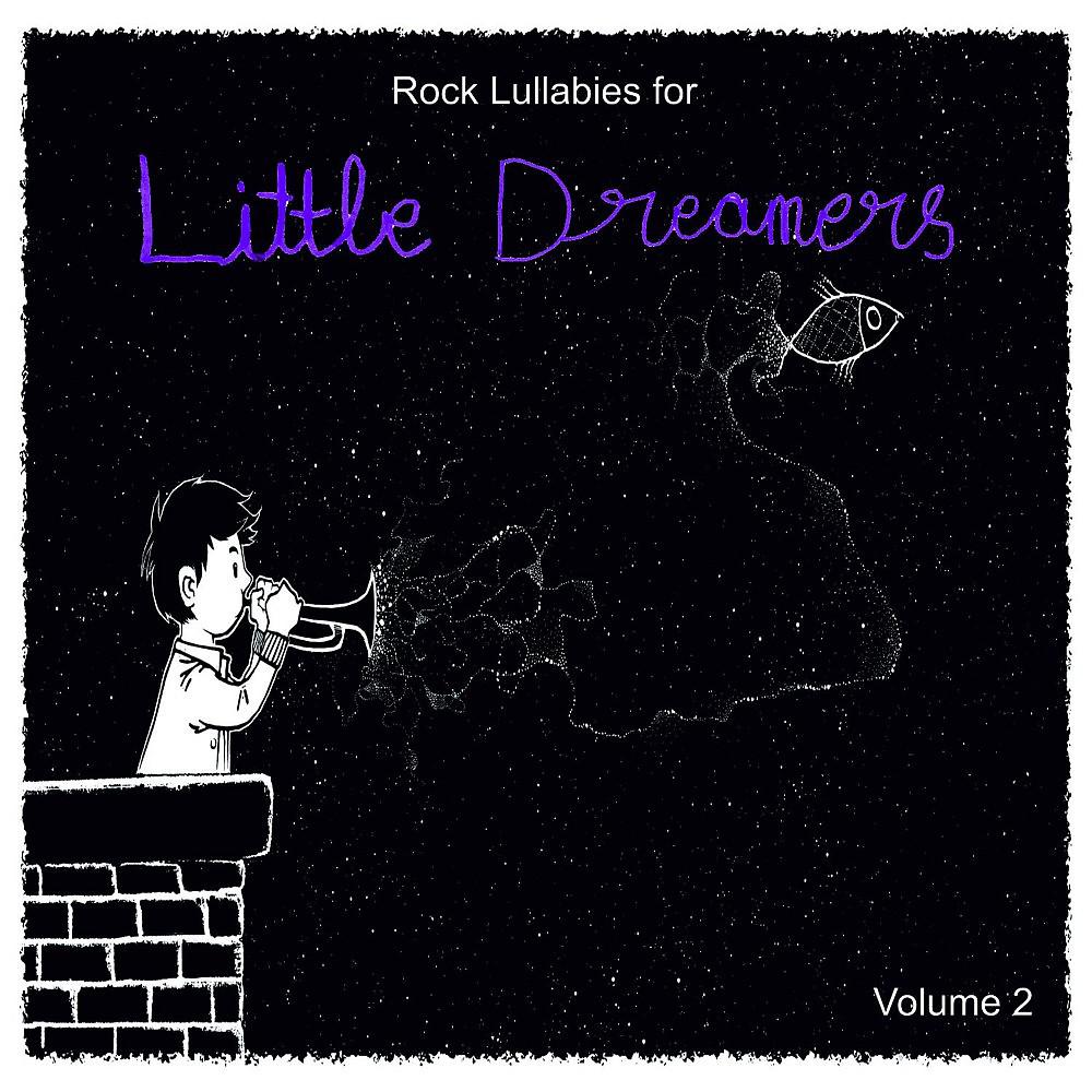 Постер альбома Rock Lullabies for Little Dreamers, Vol. 2