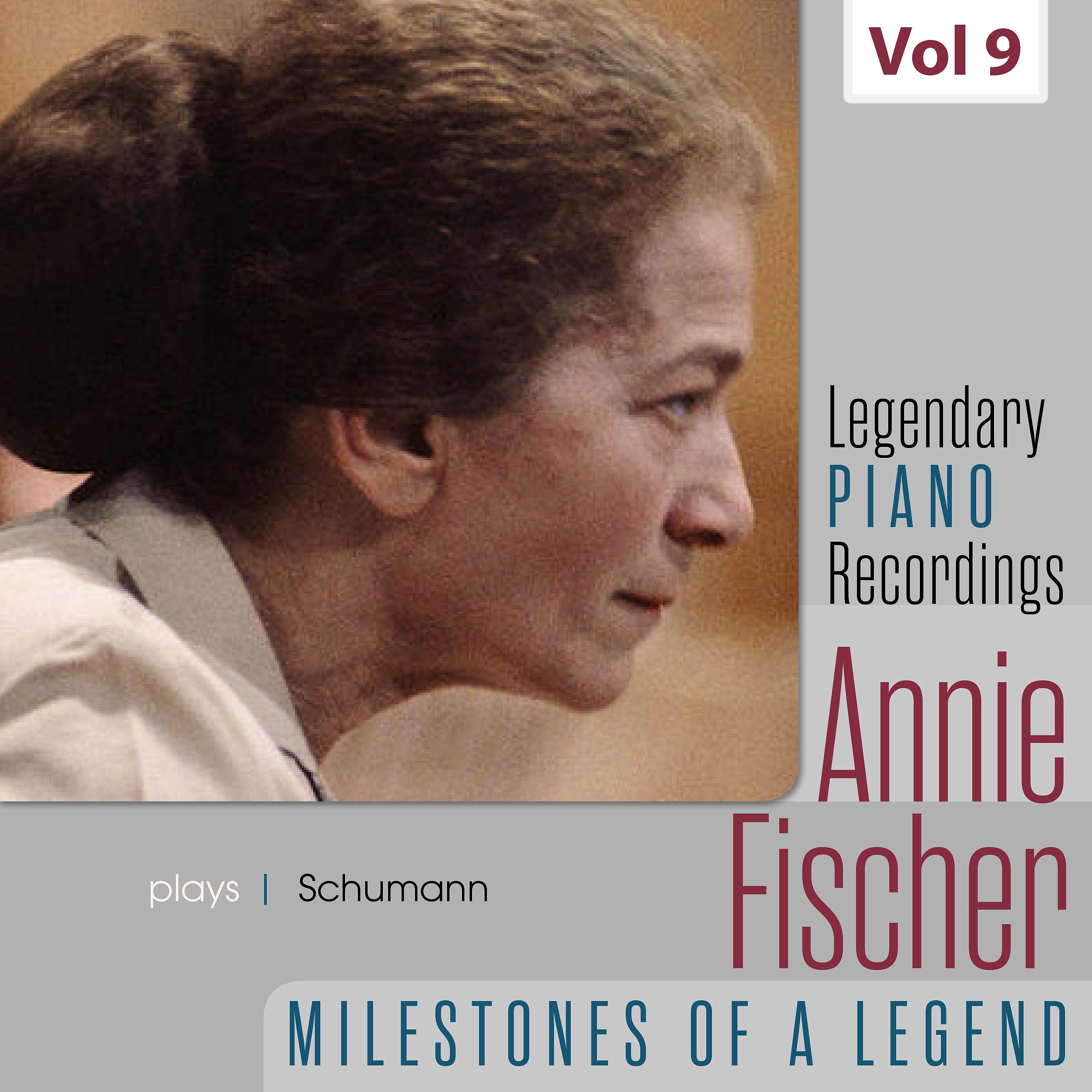 Постер альбома Legendary Piano Recordings - Annie Fischer, Vol. 9