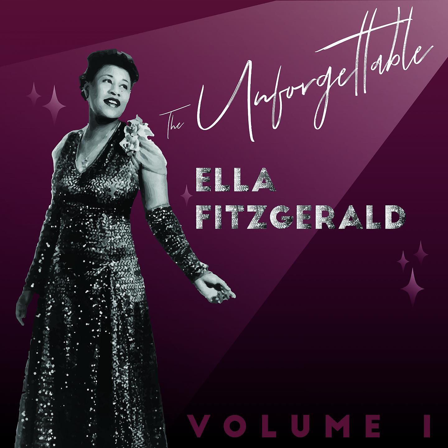 Постер альбома The Unforgettable Ella Fitzgerald, Vol. 1