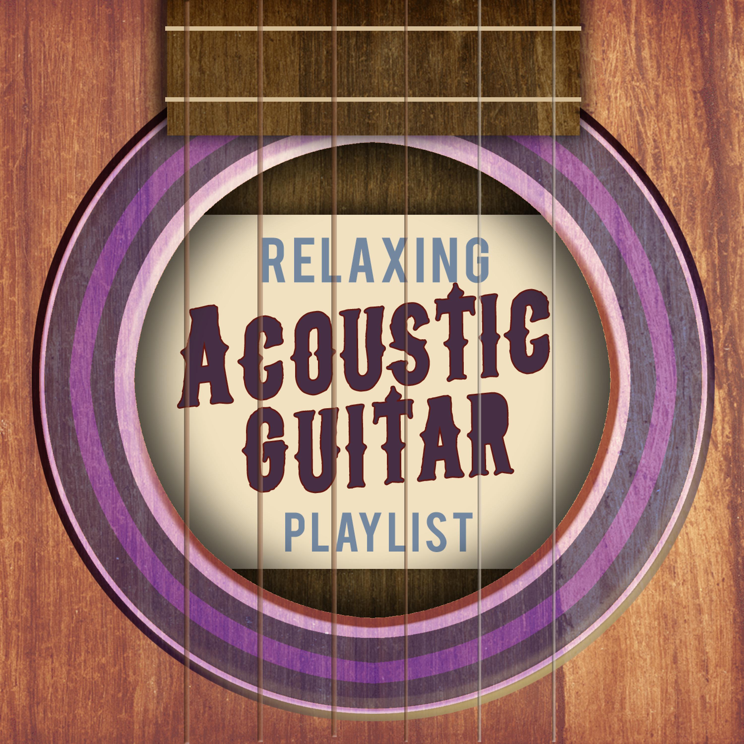 Постер альбома Relaxing Acoustic Guitar Playlist