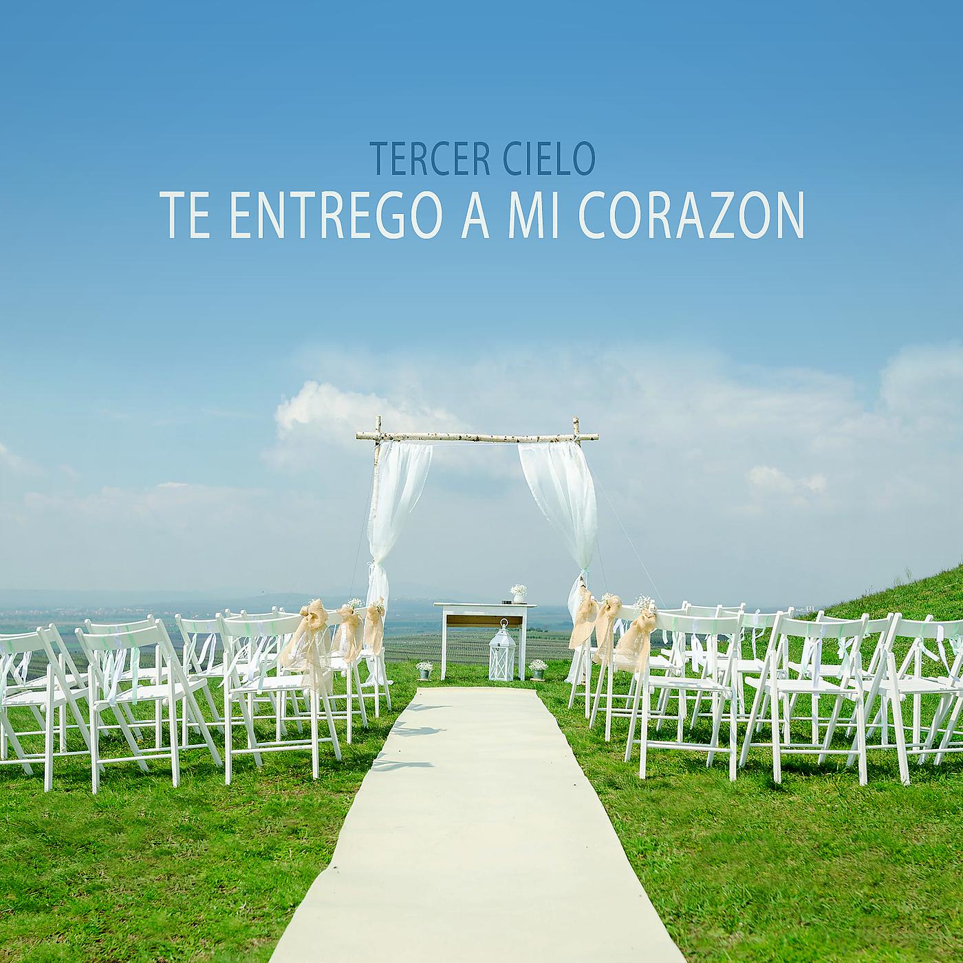 Постер альбома Te Entrego a Mi Corazon