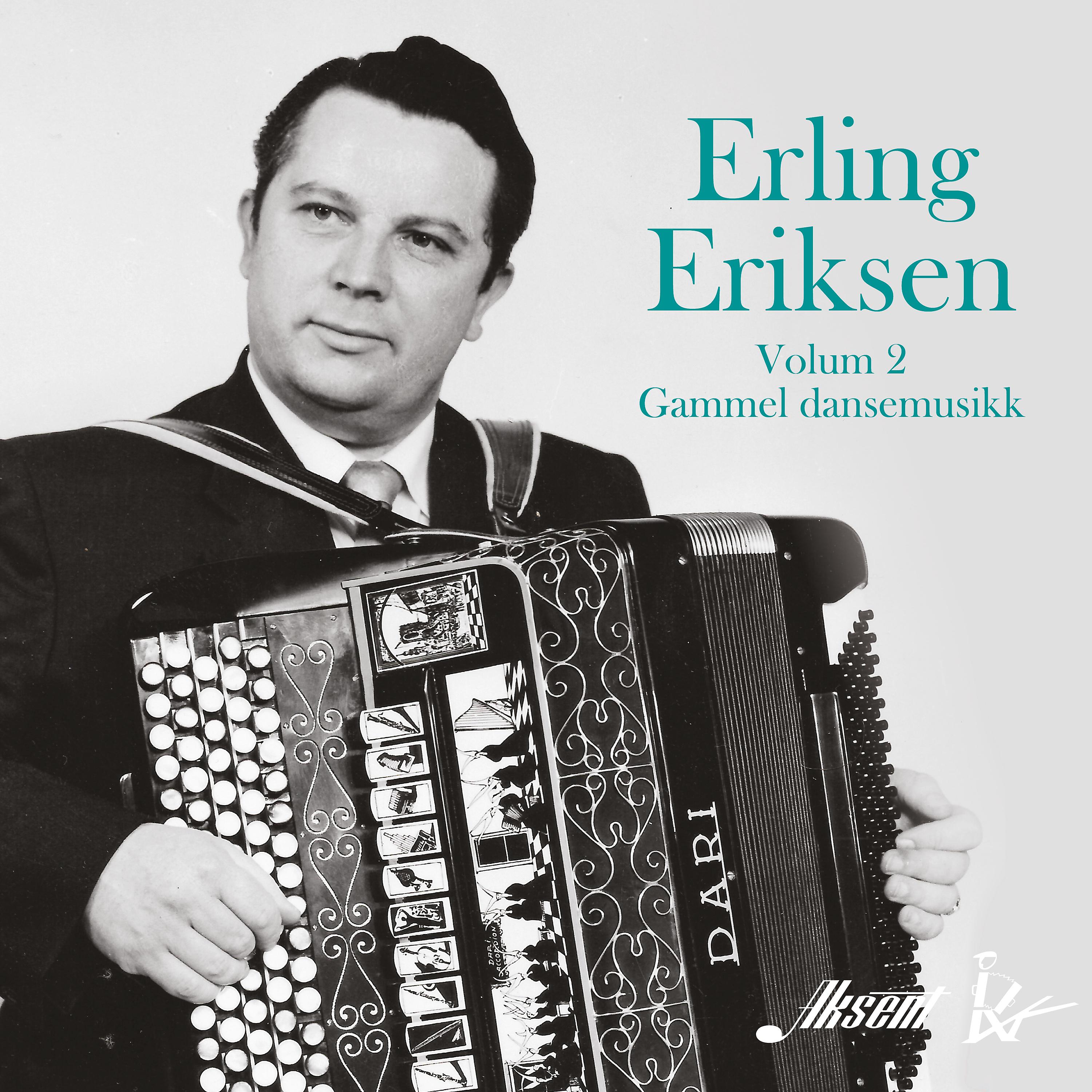 Постер альбома Erling Eriksen, volum 2 - Gammel dansemusikk