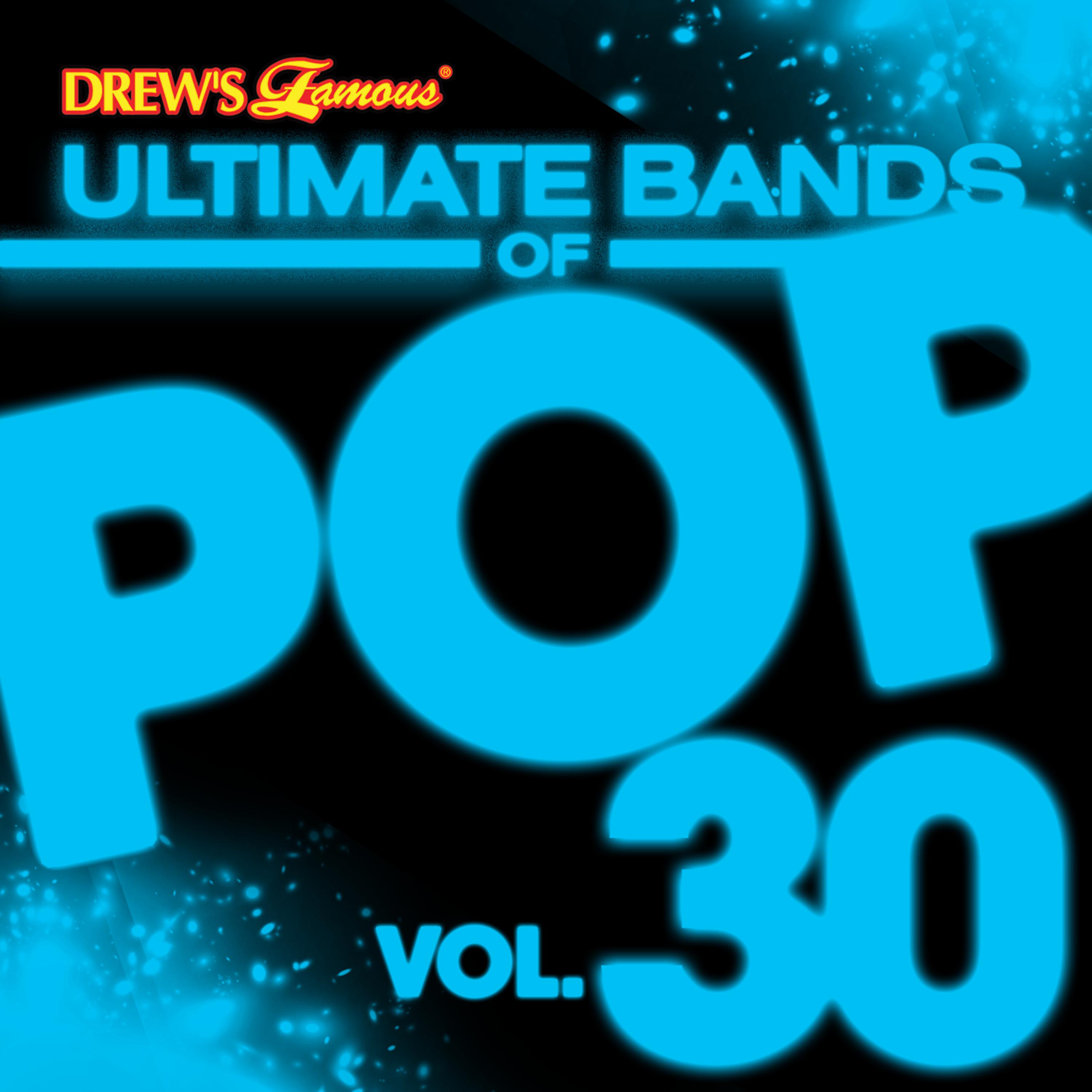 Постер альбома Ultimate Bands of Pop, Vol. 30