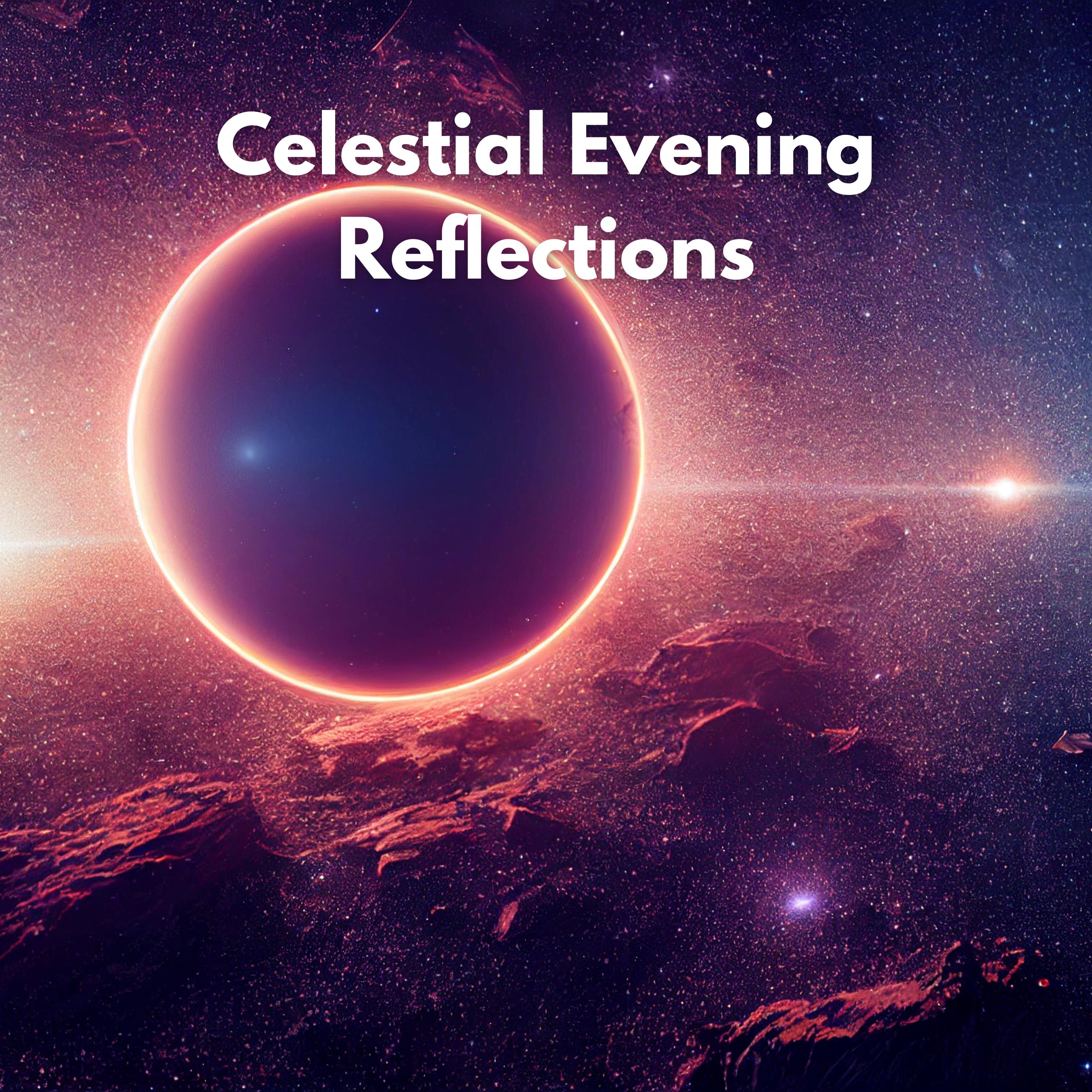 Постер альбома Celestial Evening Reflections