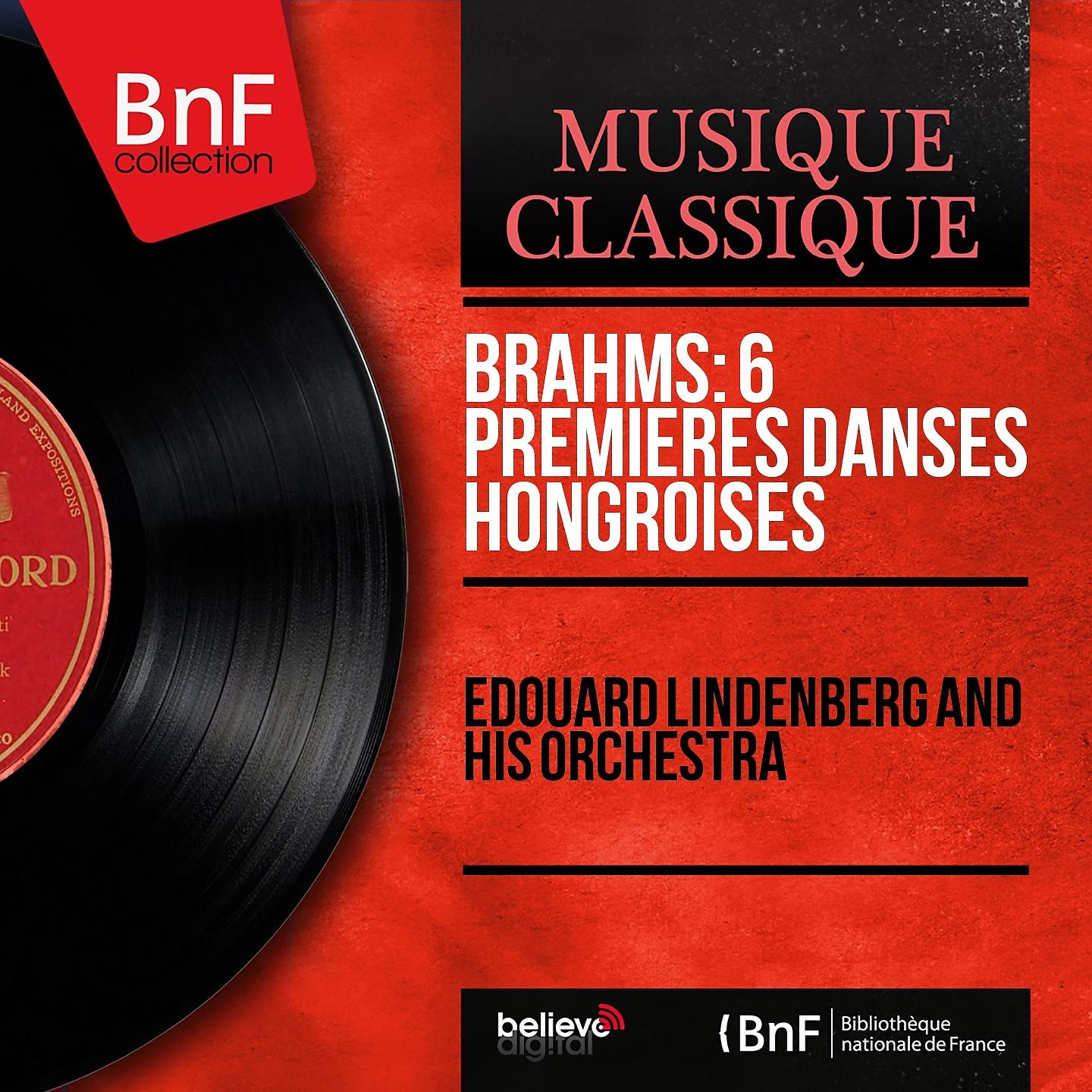 Постер альбома Brahms: 6 premières danses hongroises (Mono version)