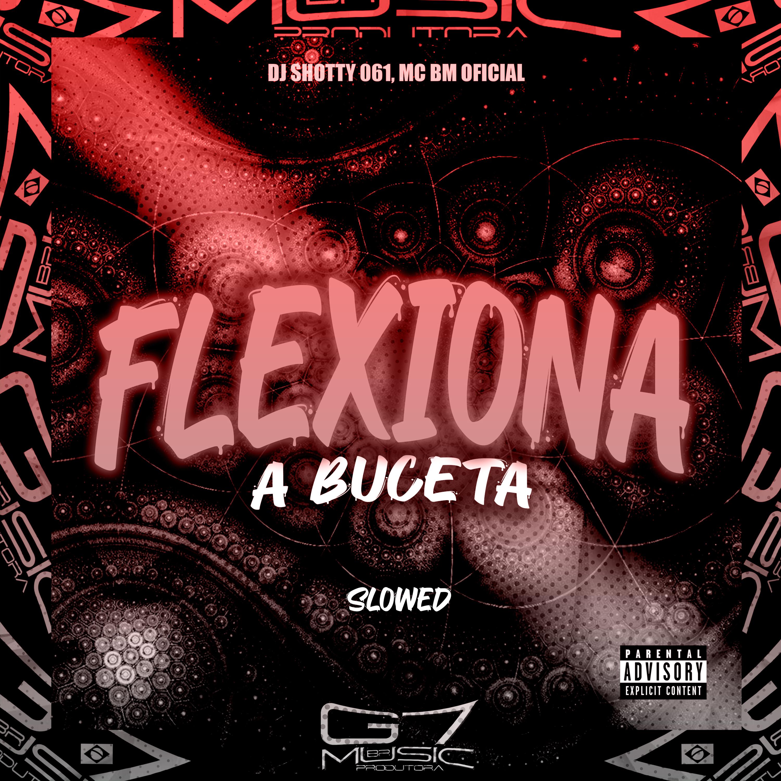 Постер альбома Flexiona a Buceta (Slowed)