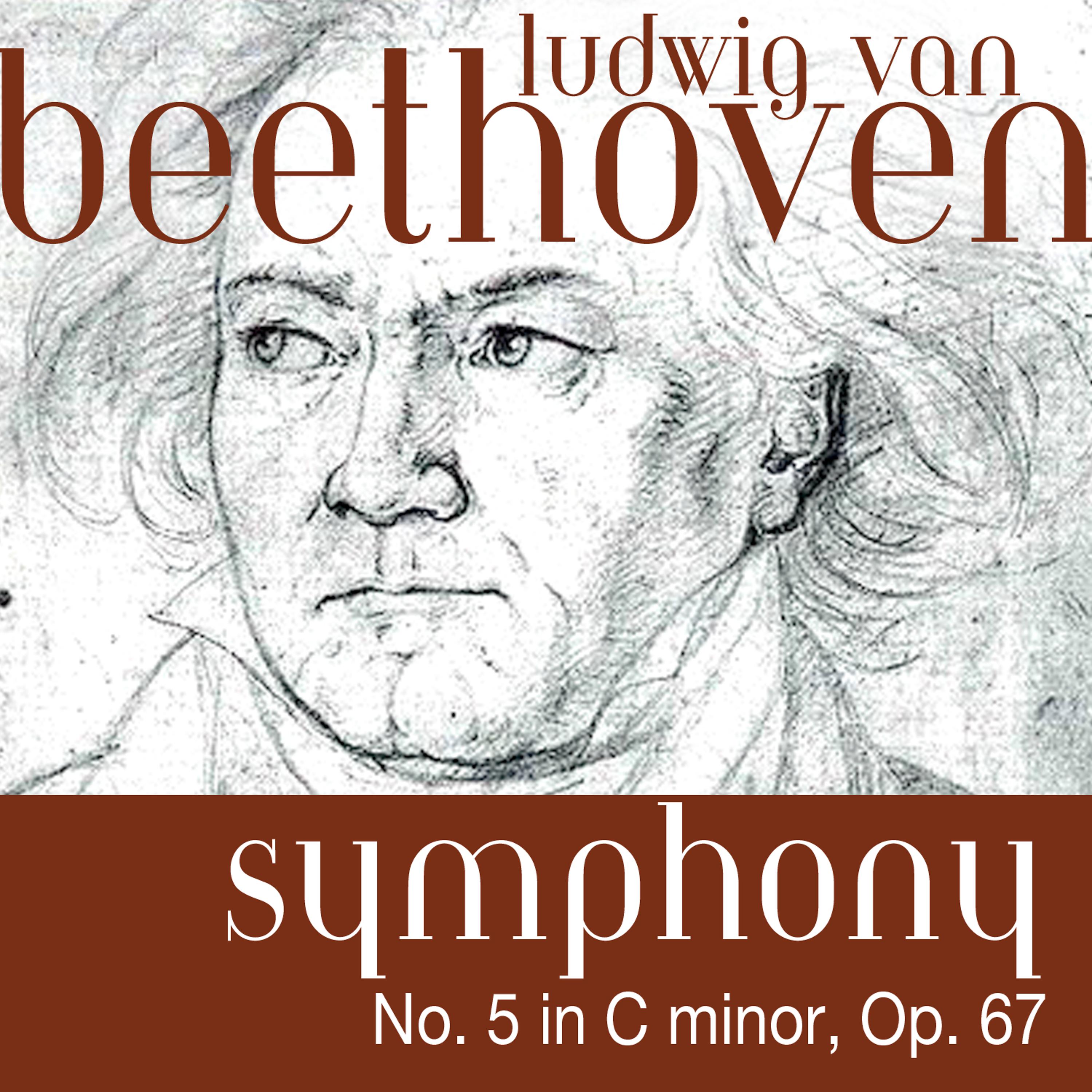 Постер альбома Ludwig van Beethoven: Symphony No. 5 in C minor, Op. 67