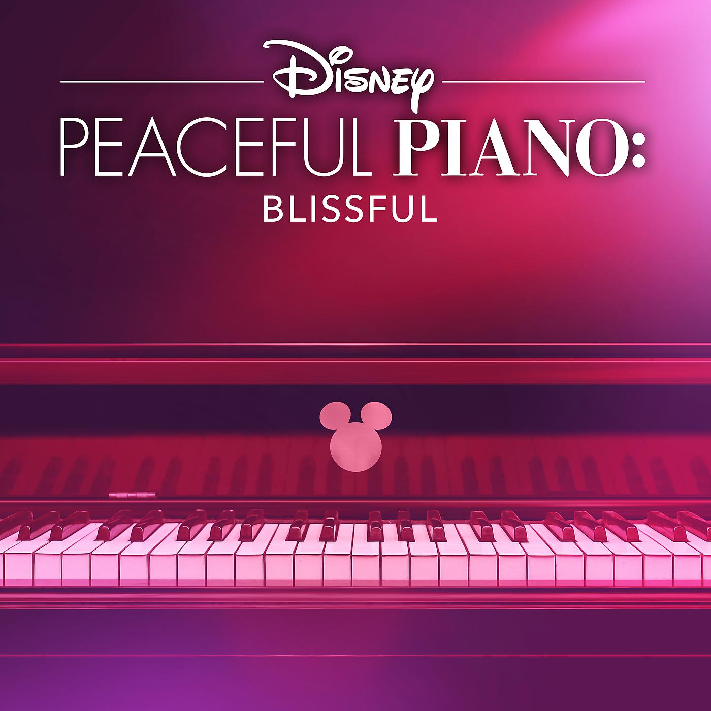 Постер альбома Disney Peaceful Piano: Blissful