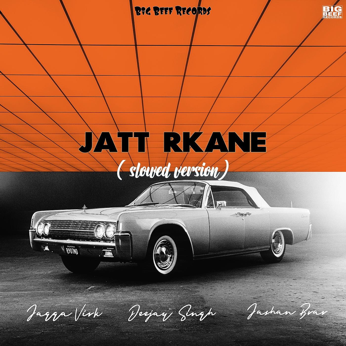 Постер альбома Jatt Rkane (Slowed Version)