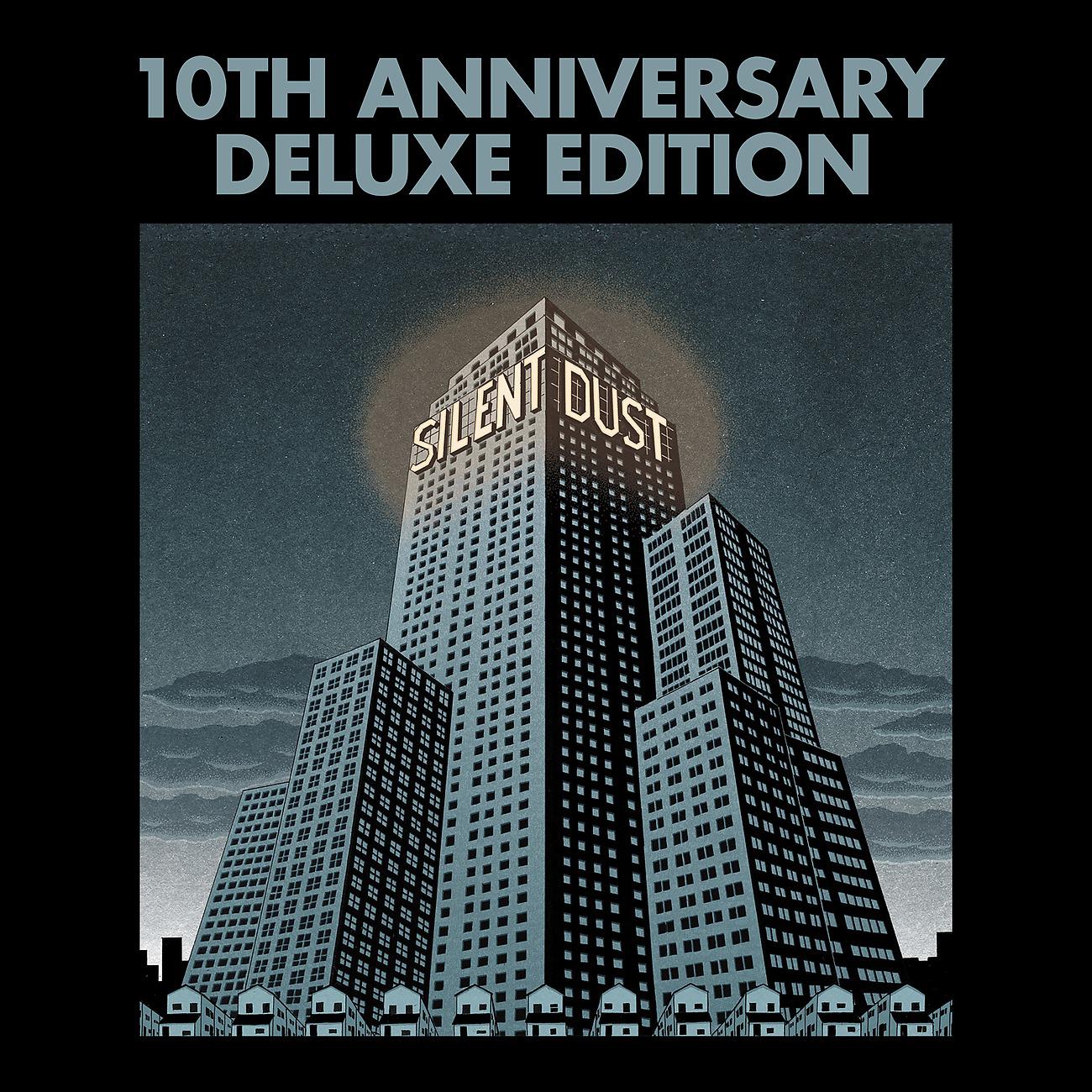 Постер альбома Silent Dust (10th Anniversary Deluxe Edition)