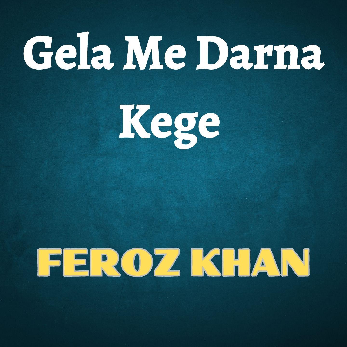 Постер альбома Gela Me Darna Kege