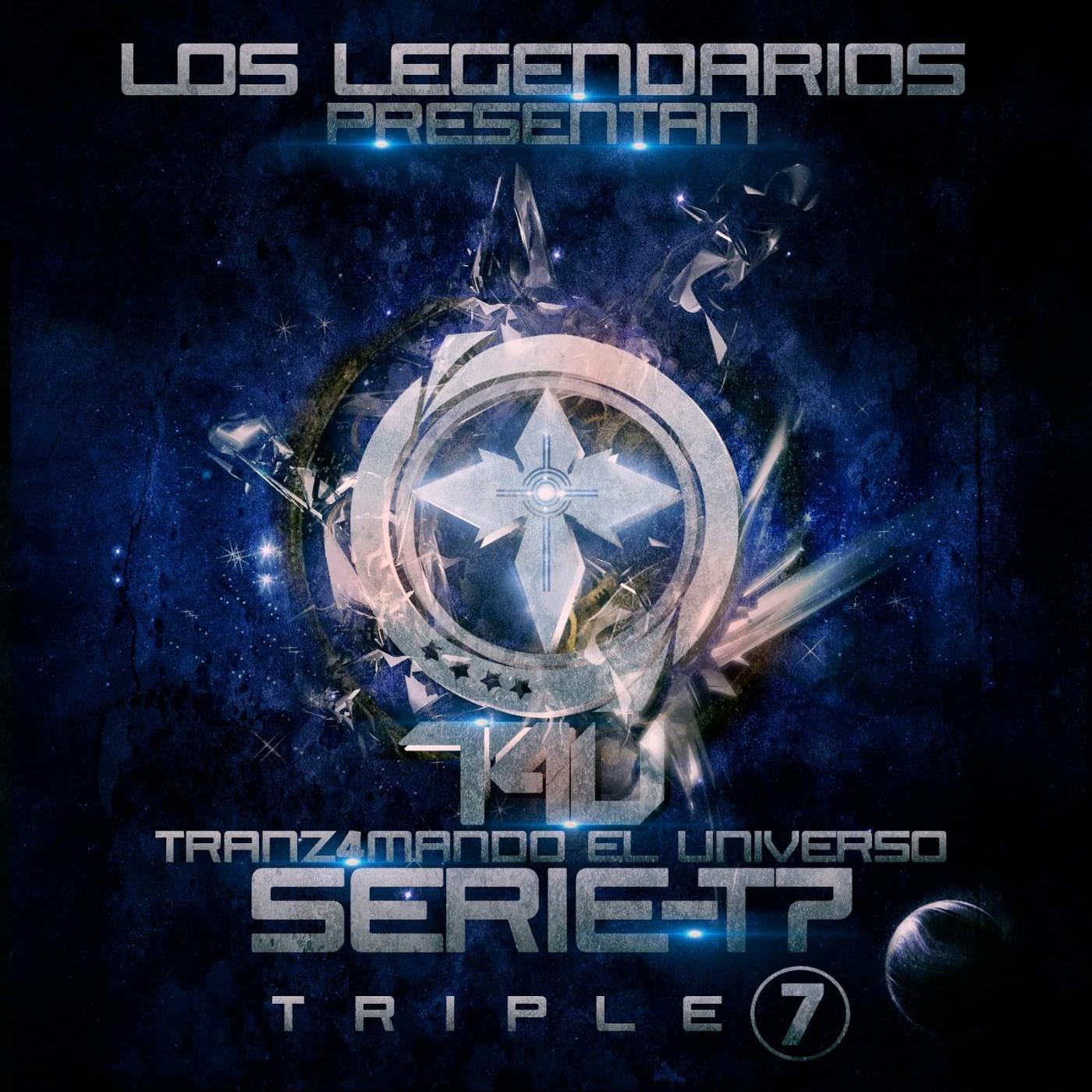 Постер альбома Tranz4mando el Universo (Los Legendarios Presenta Triple Seven)