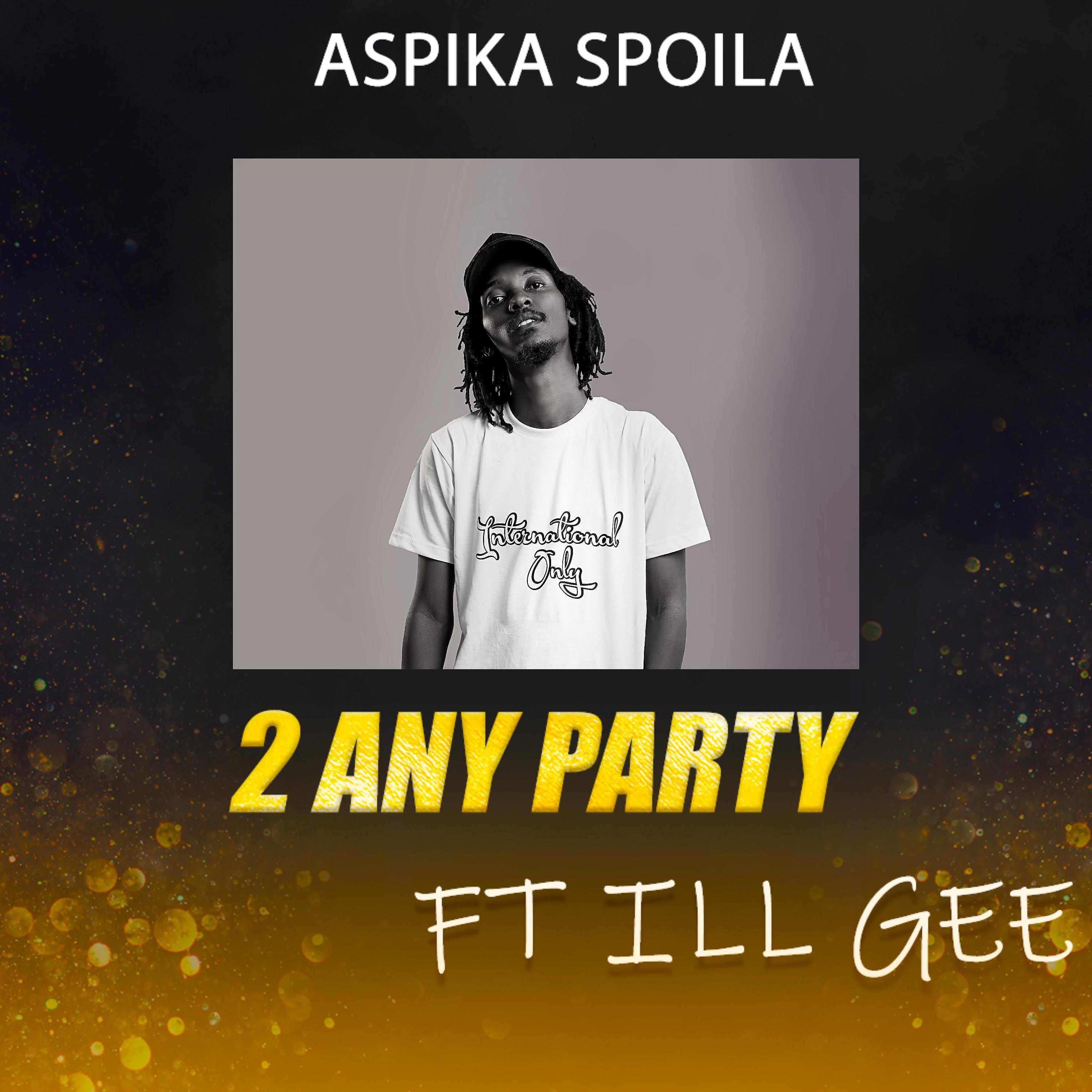 Постер альбома 2 Any Party (feat. Ill Gee)