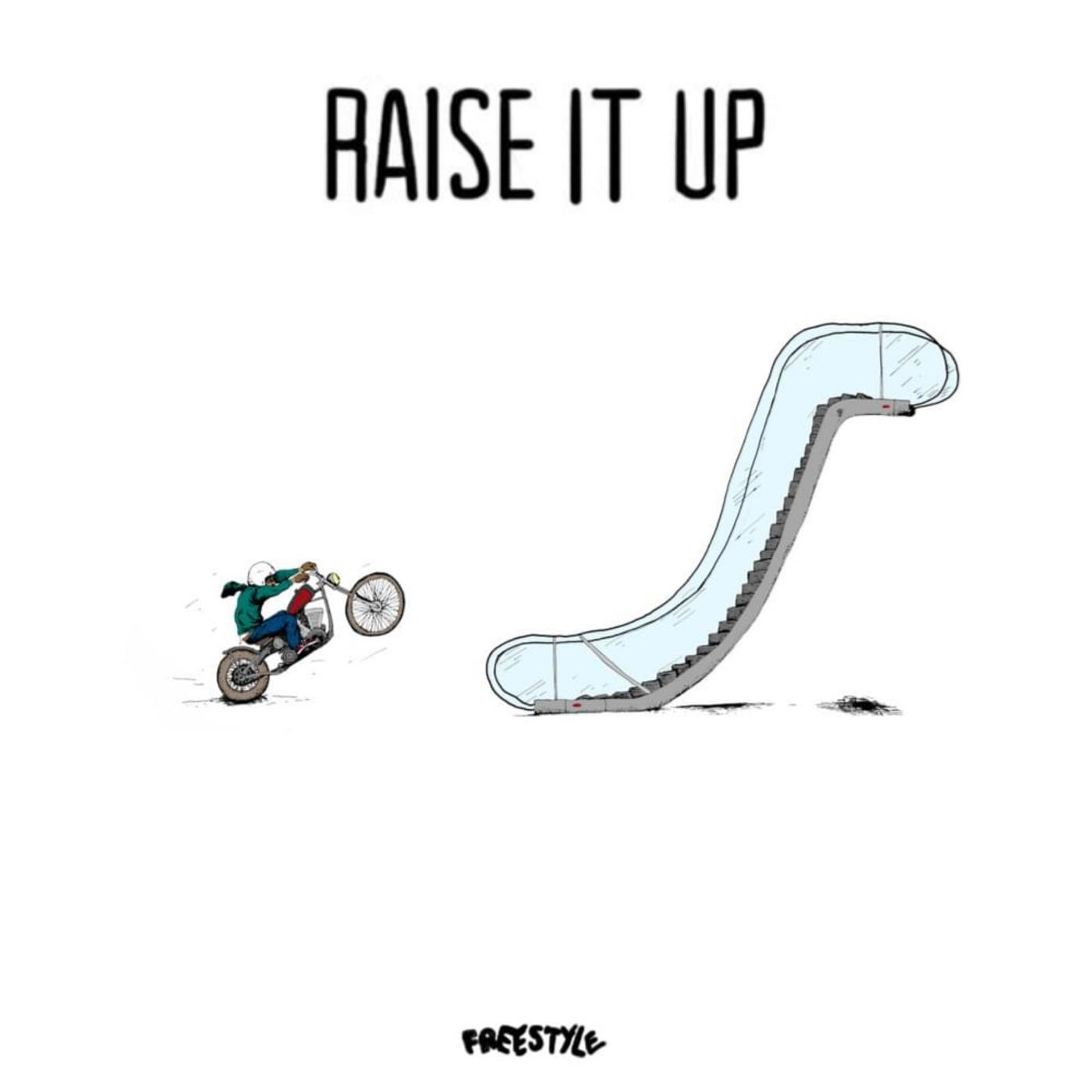 Постер альбома Raise It Up (Freestyle)