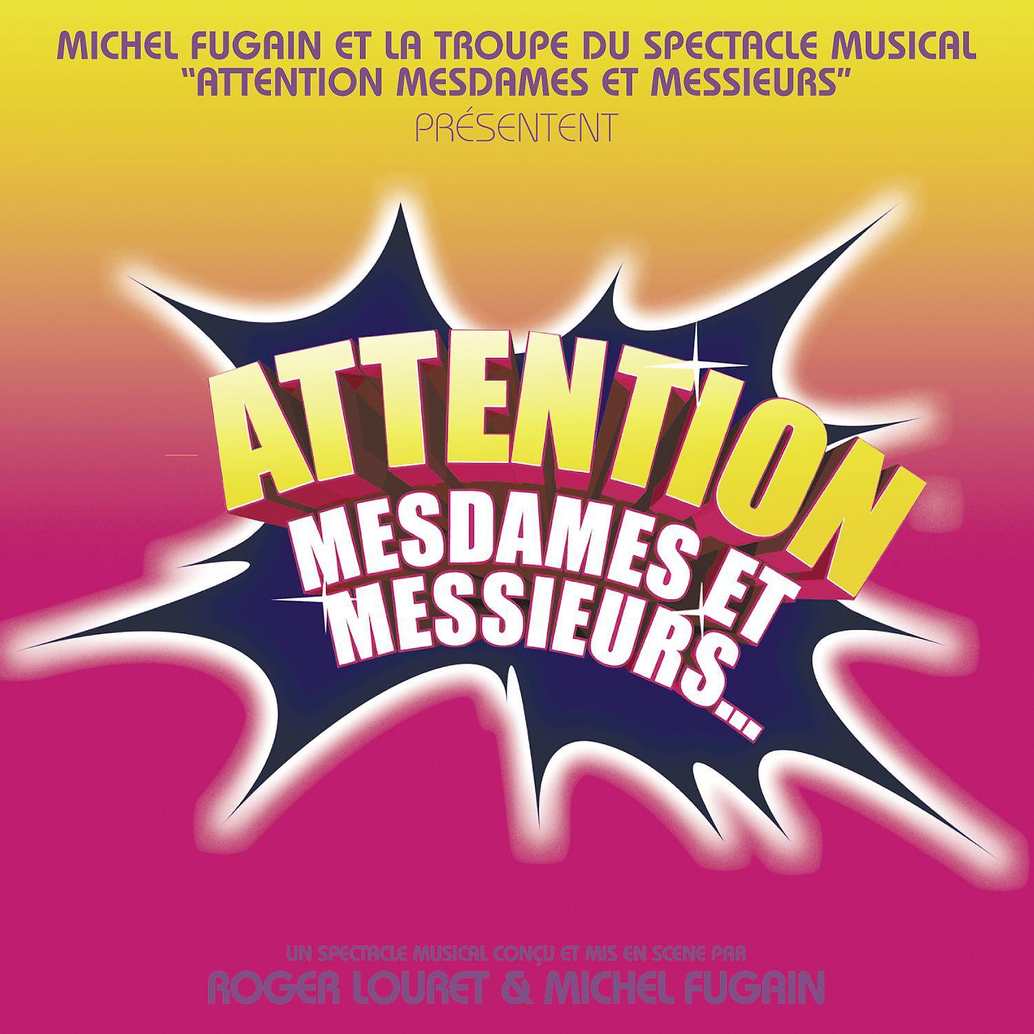 Постер альбома Attention Mesdames Et Messieurs