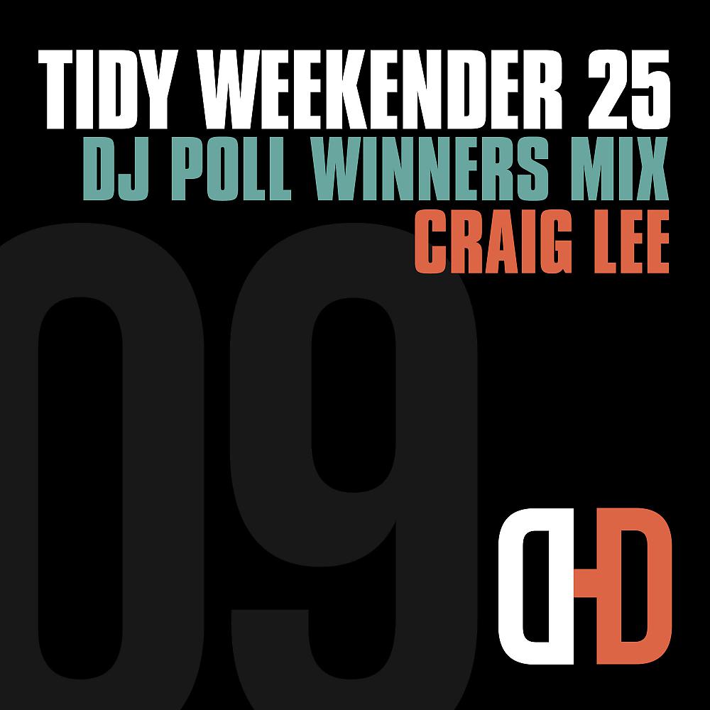 Постер альбома Tidy Weekender 25: DJ Poll Winners Mix 09