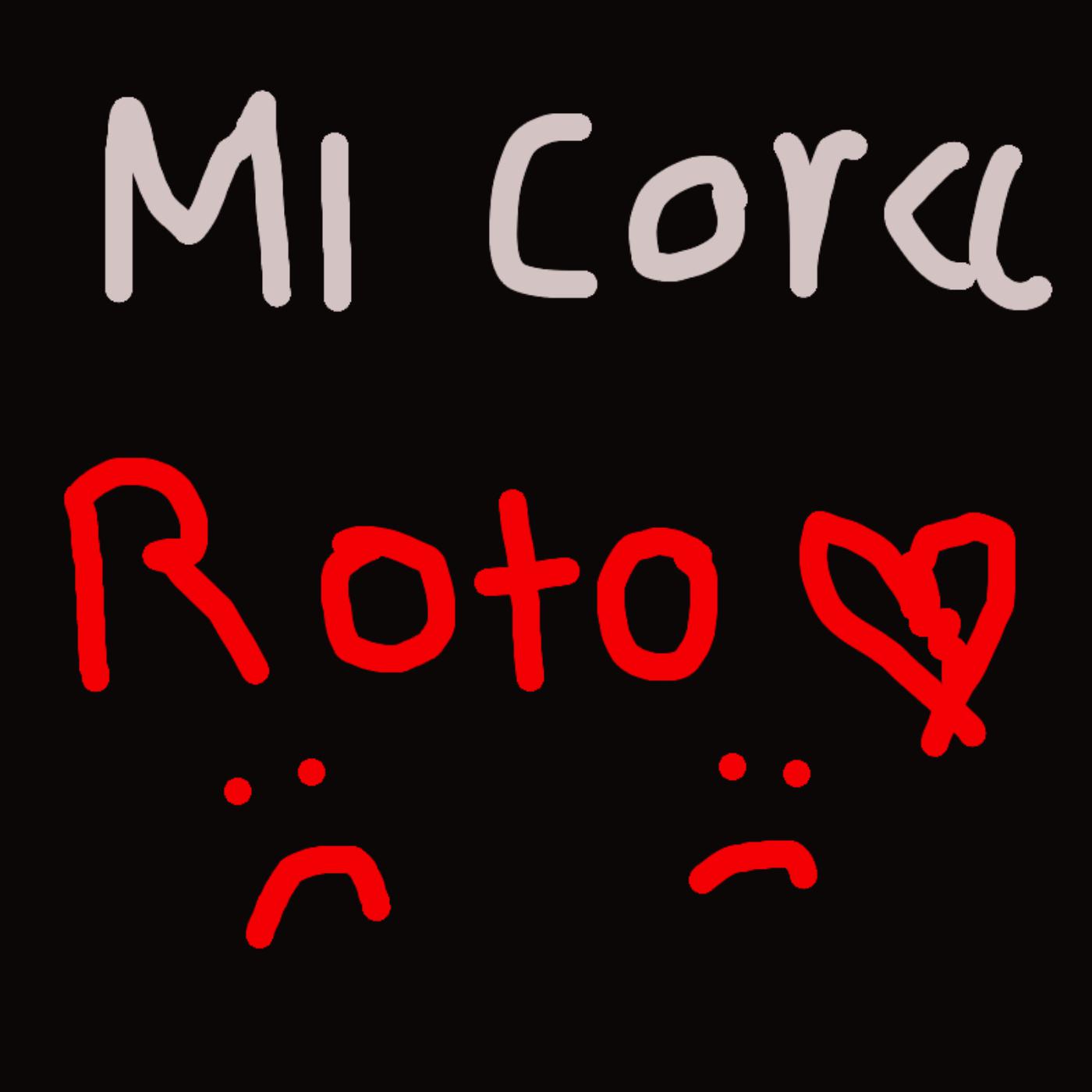Постер альбома Mi Cora Roto