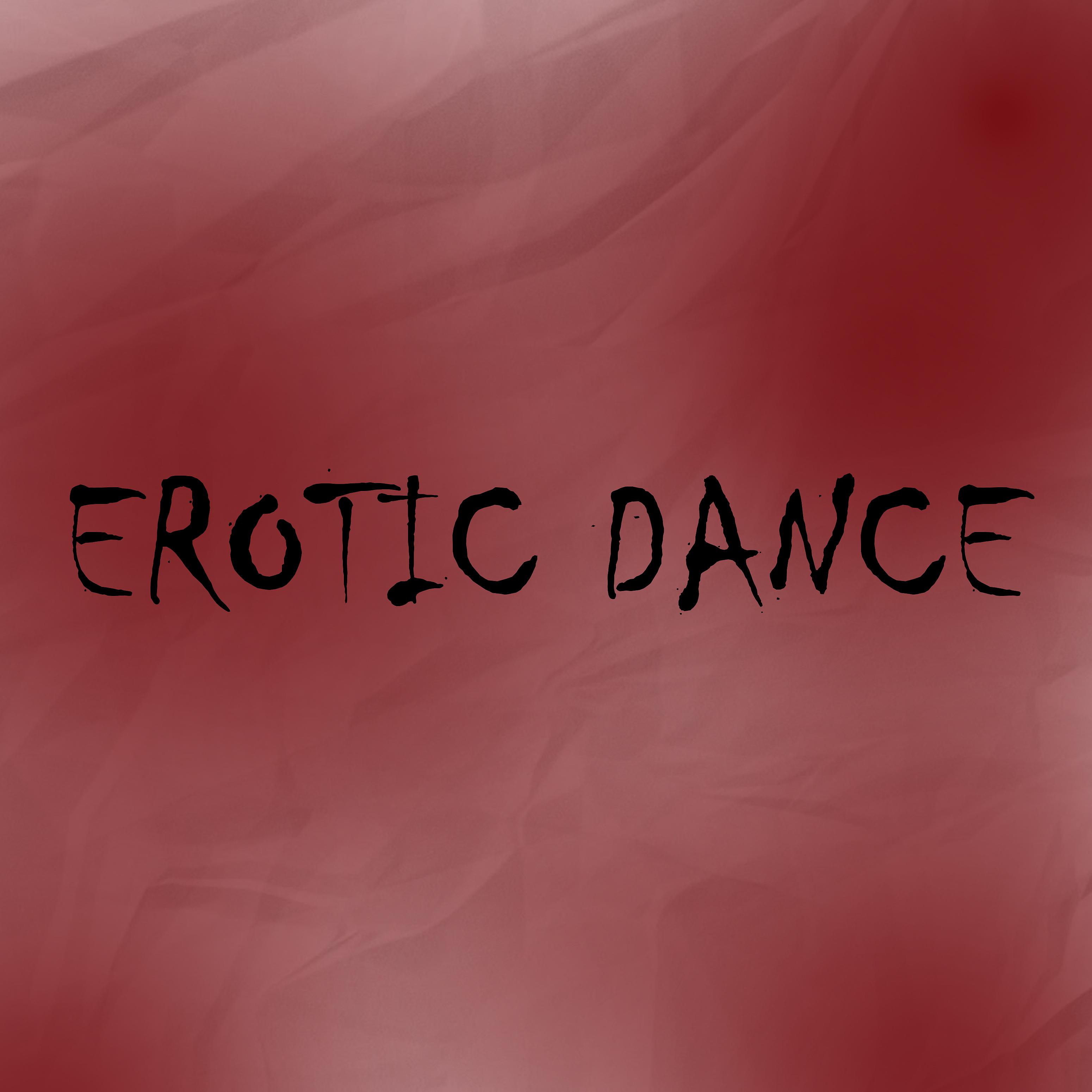 Постер альбома Erotic Dance