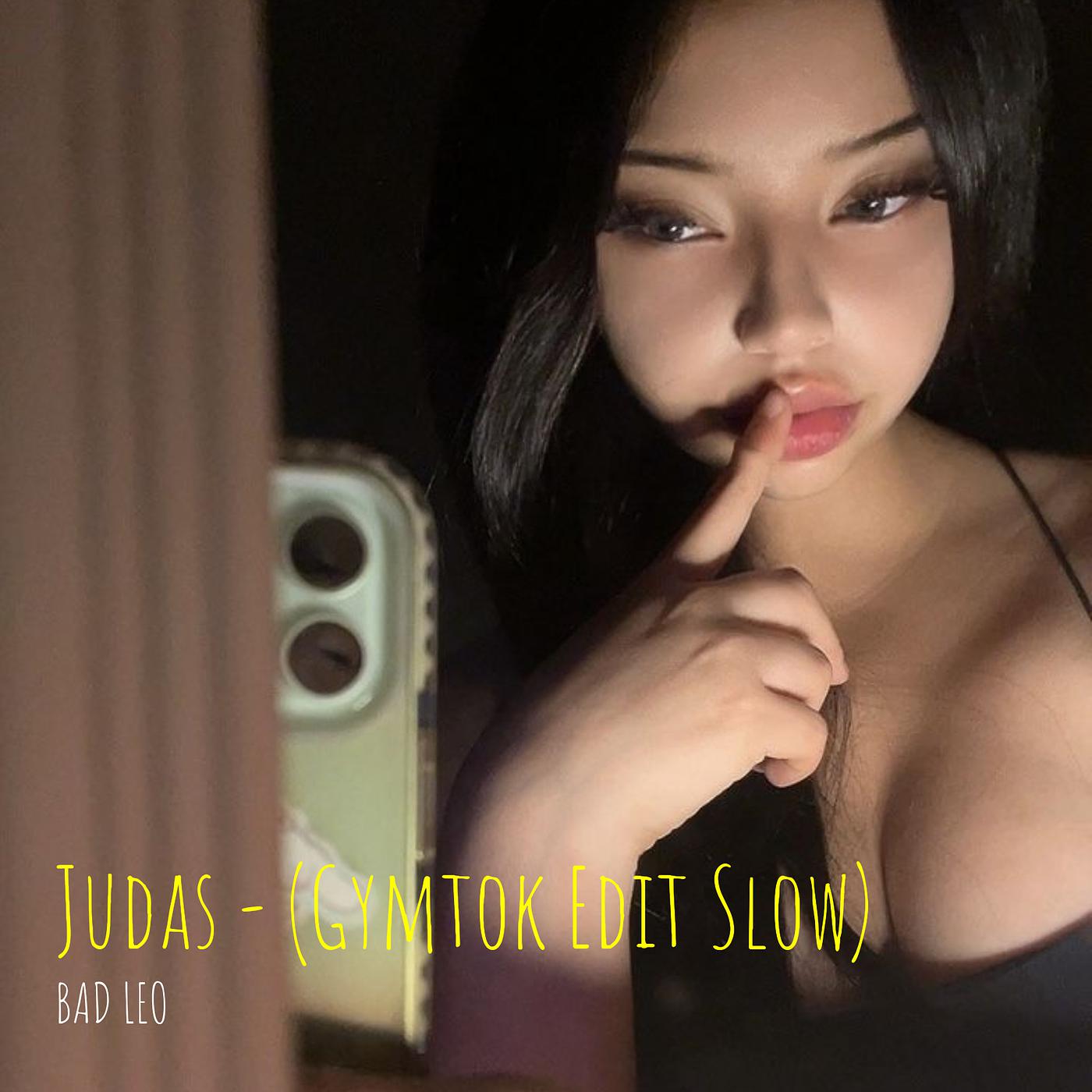 Постер альбома Judas - (Gymtok Edit Slow)