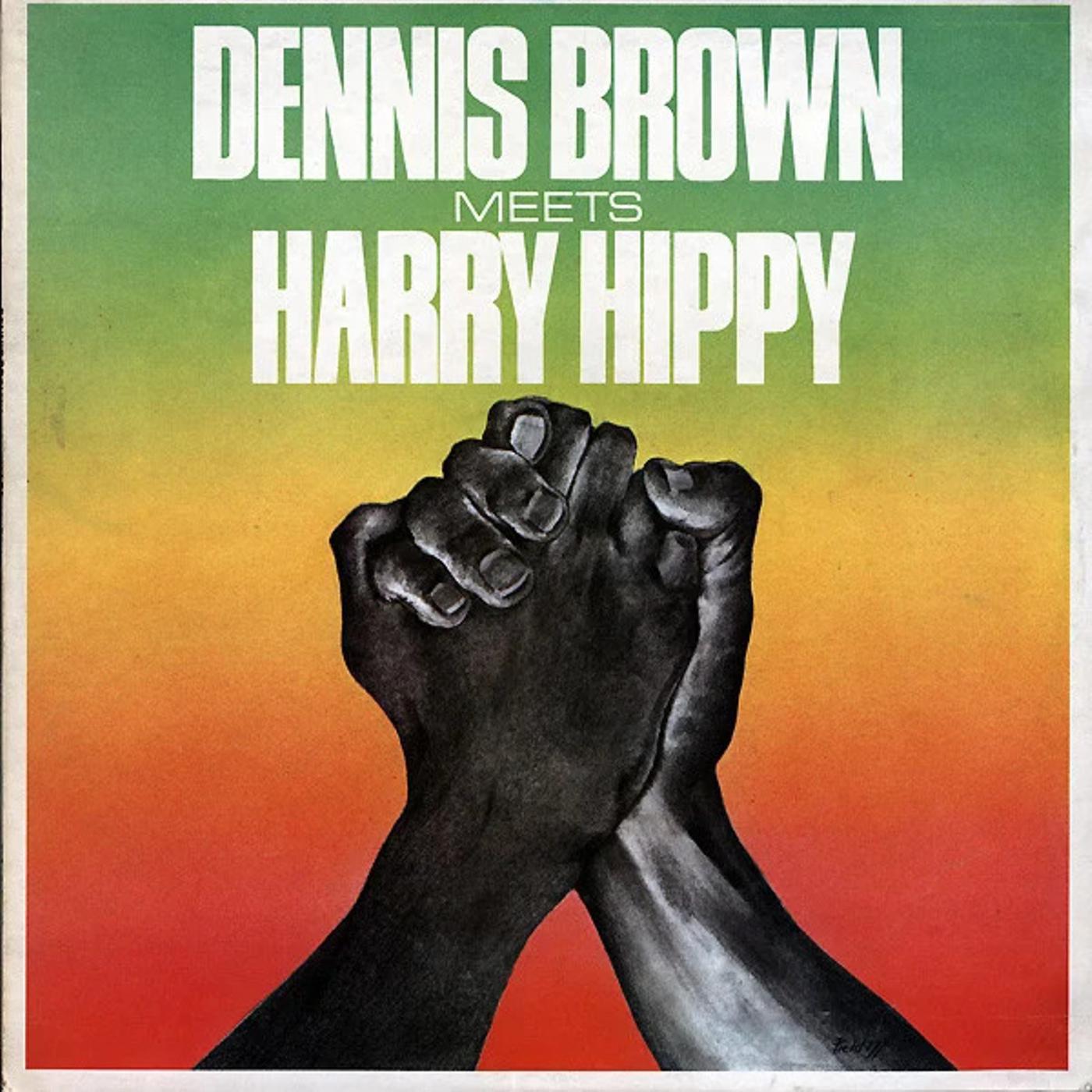 Постер альбома Dennis Brown Meets Harry Hippy