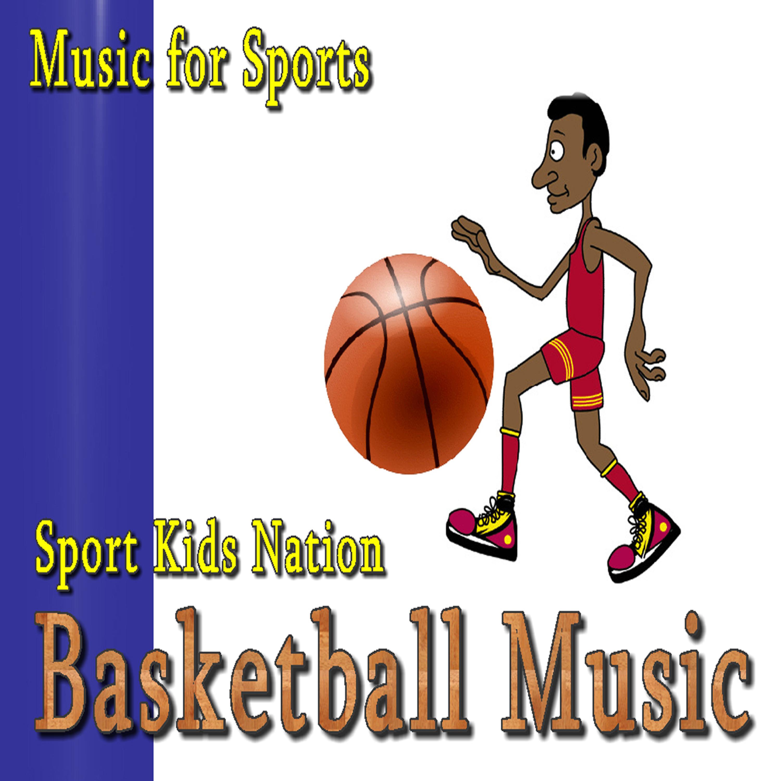 Постер альбома Music for Sports, Basketball Music, Vol.1 (Instrumental)
