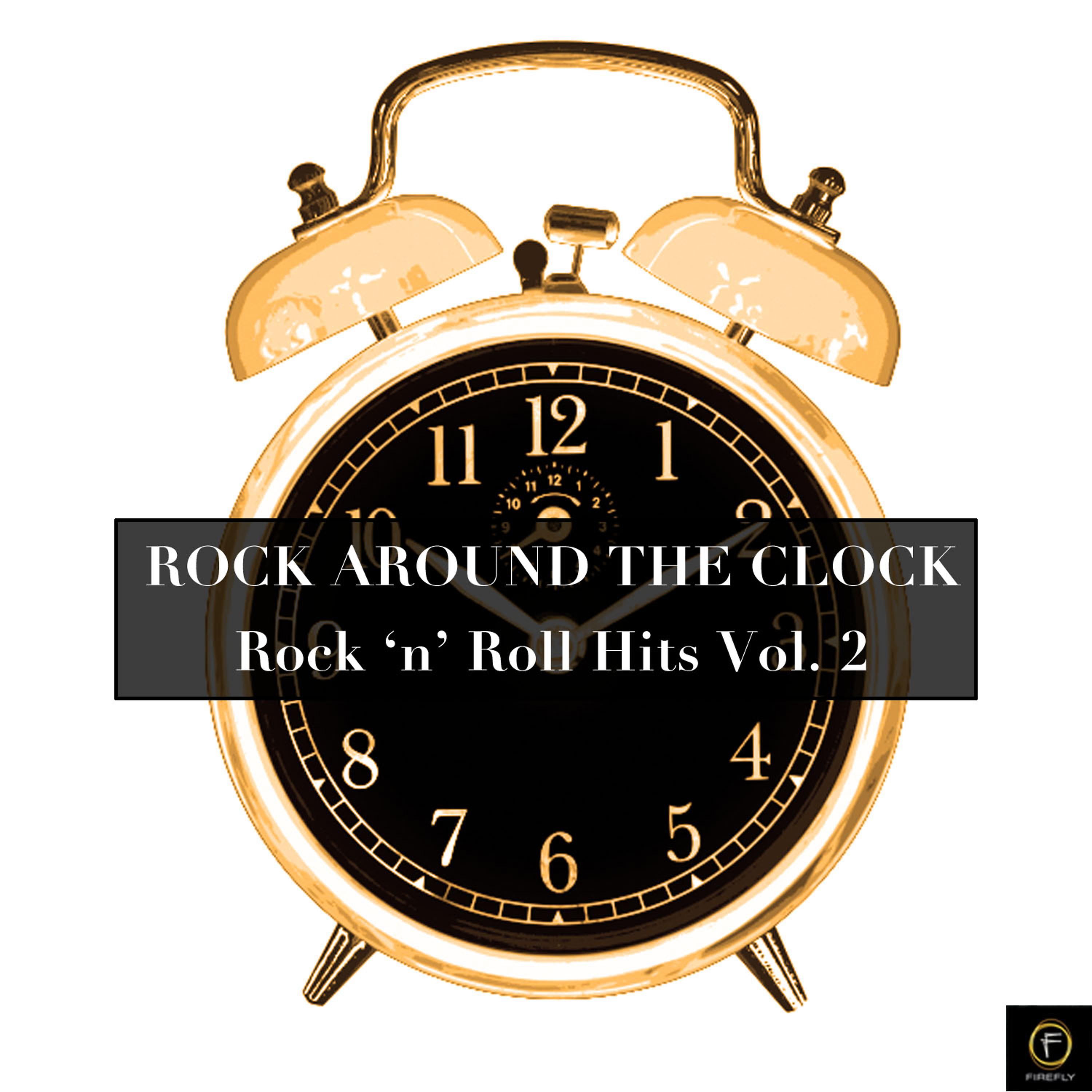 Постер альбома Rock Around the Clock, Rock 'N' Roll Hits Vol. 2