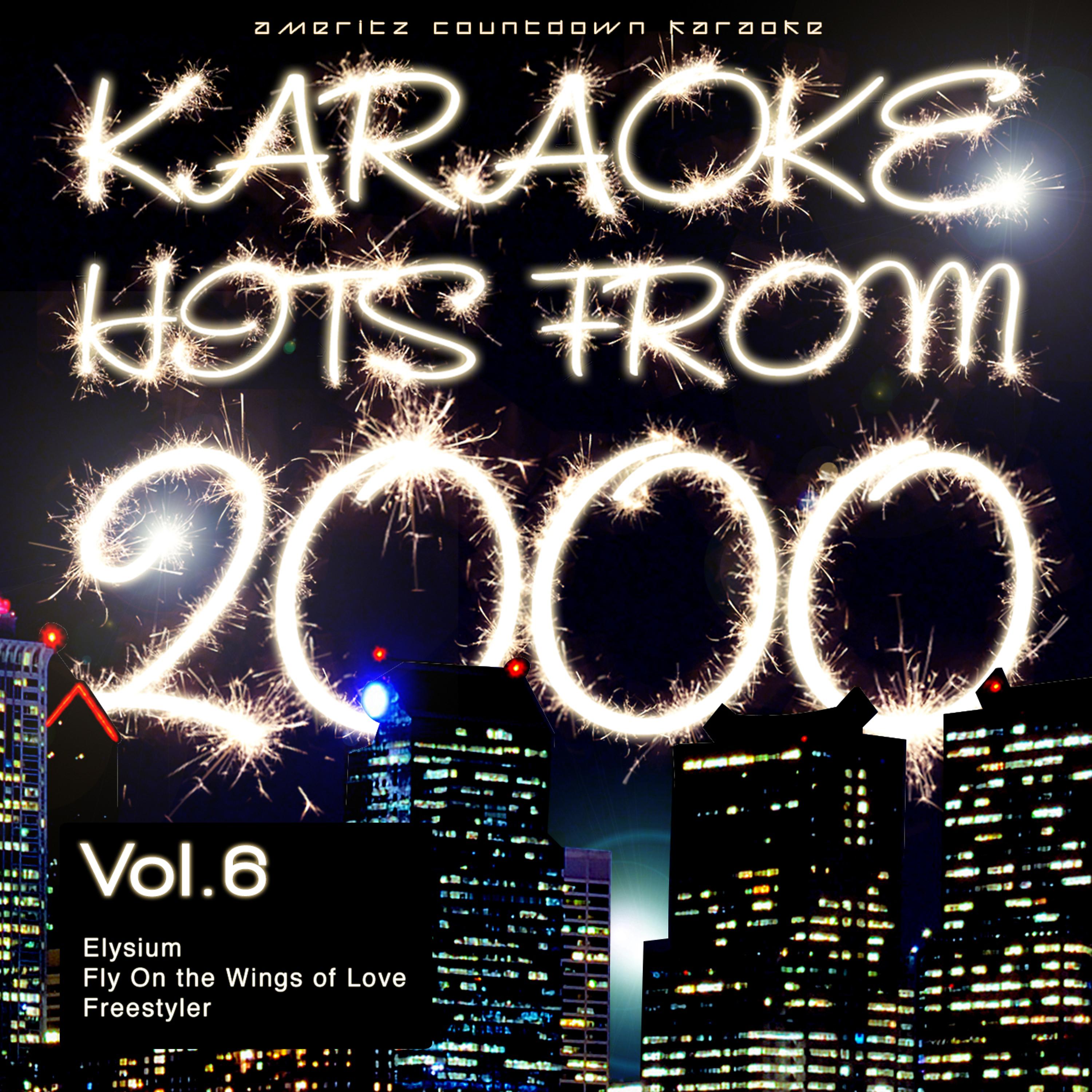 Постер альбома Karaoke Hits from 2000, Vol. 6