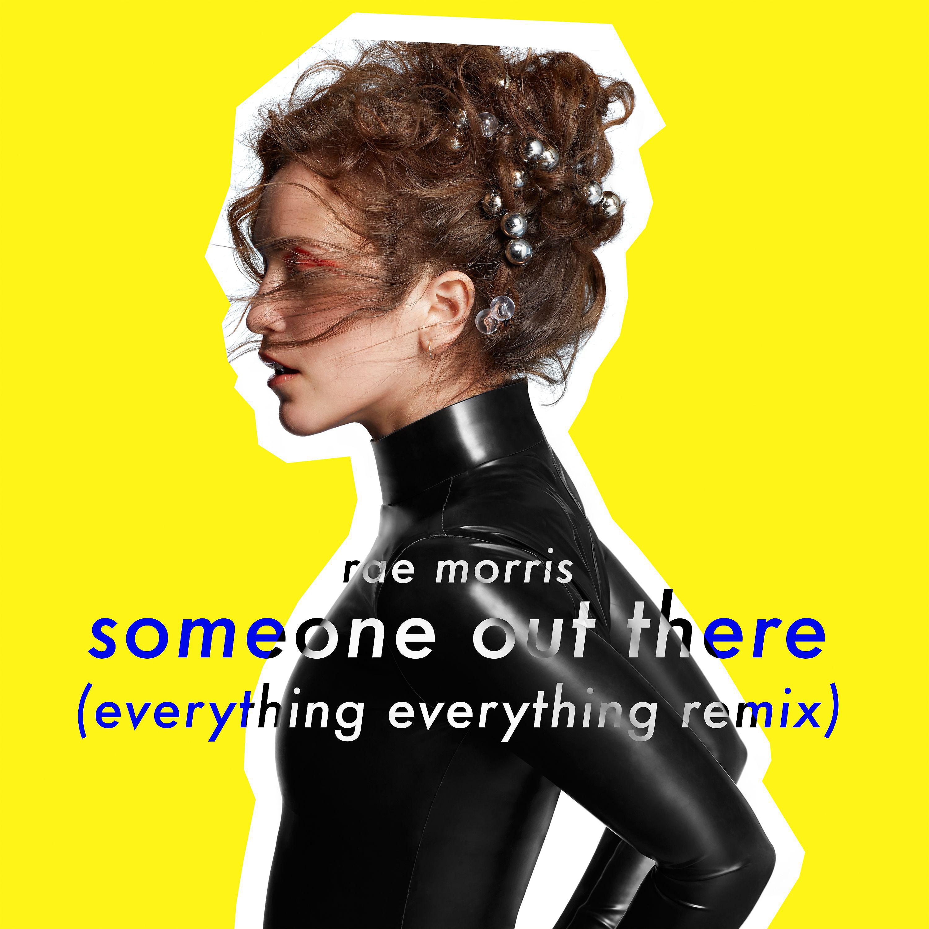 Постер альбома Someone Out There (Everything Everything Remix)