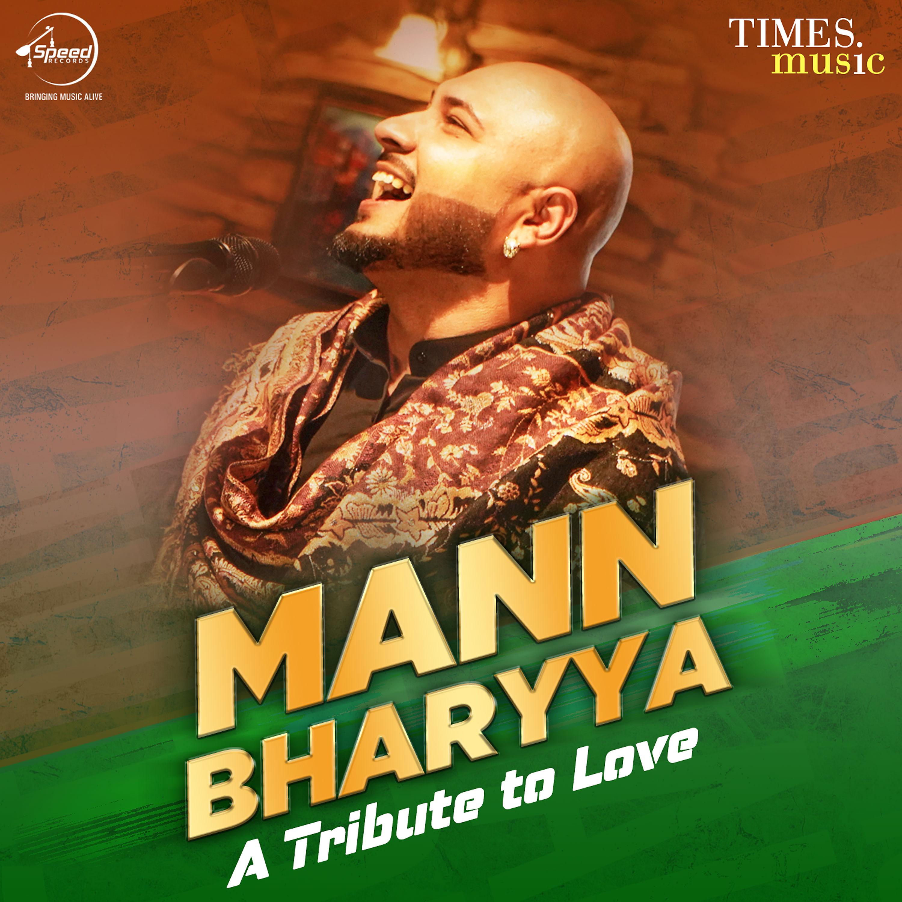Постер альбома Mann Bharyya - A Tribute to Love