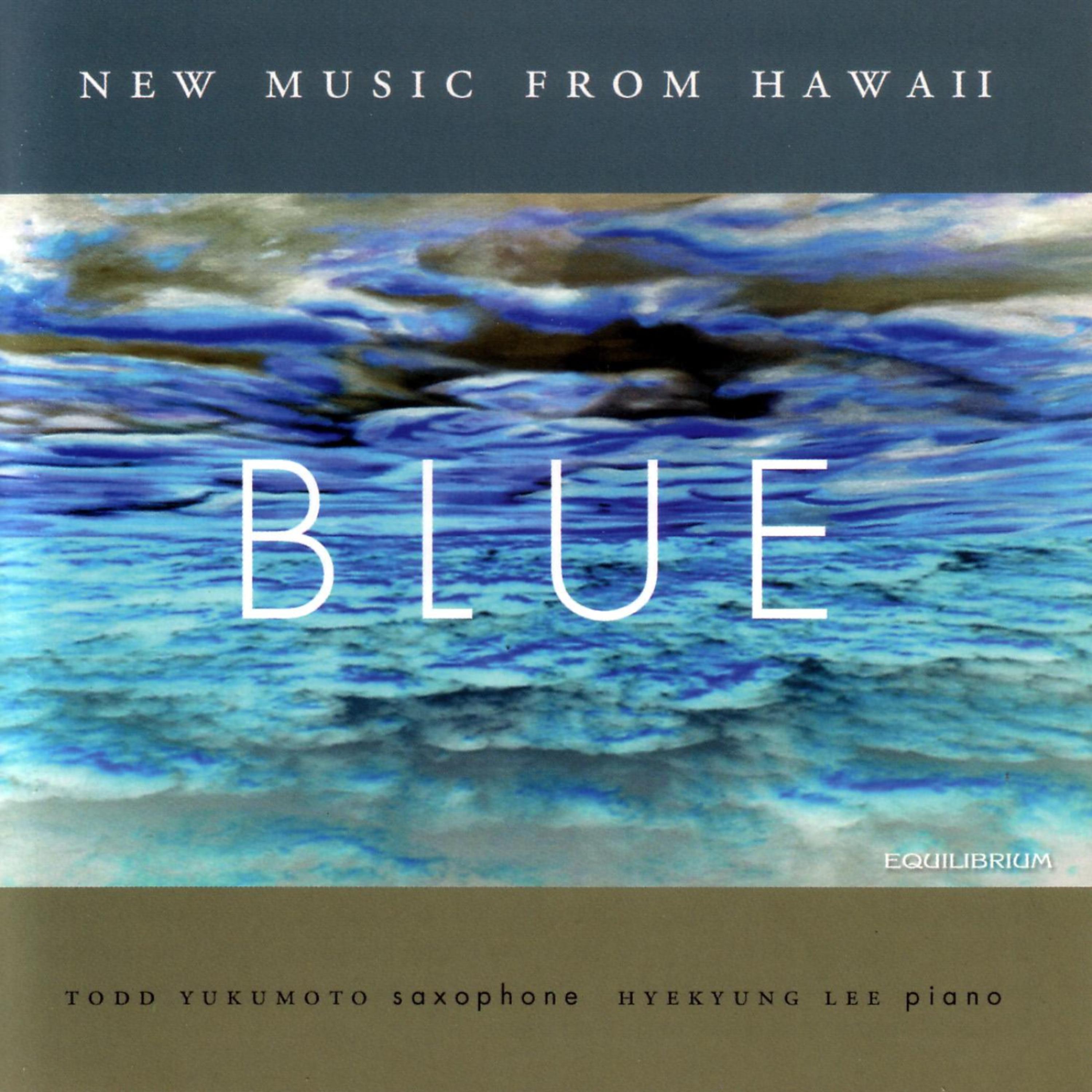 Постер альбома BLUE - New Music From Hawaii
