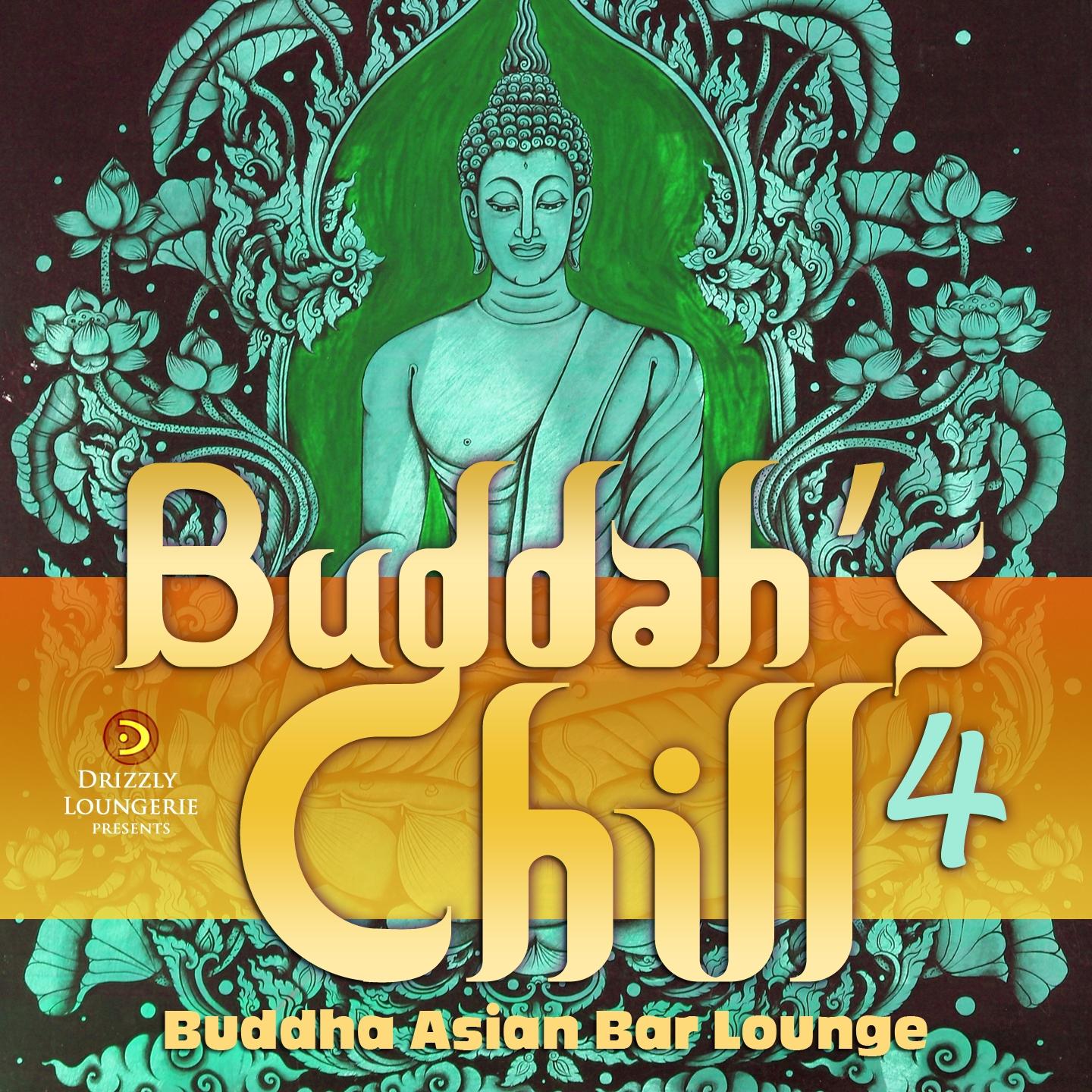 Постер альбома Buddah's Chill, Vol. 4
