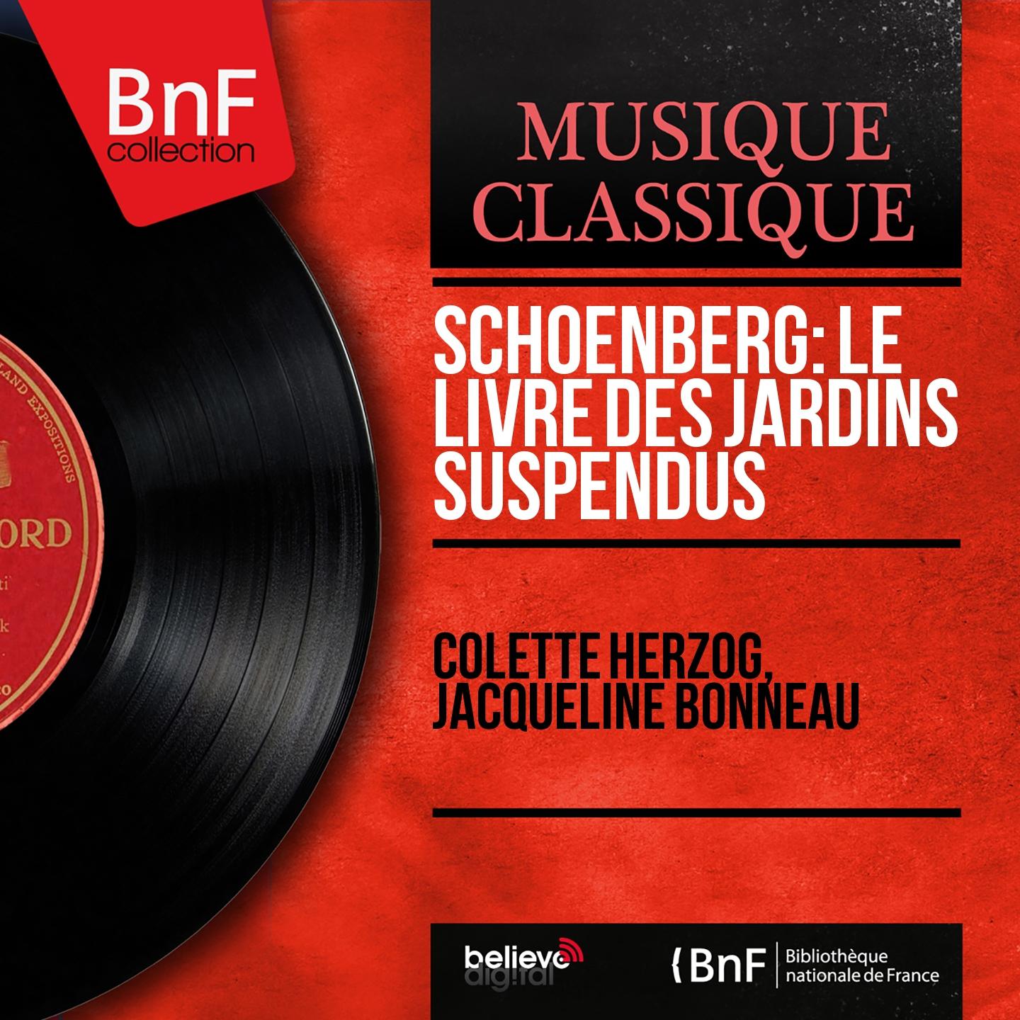 Постер альбома Schoenberg: Le livre des jardins suspendus (Mono Version)