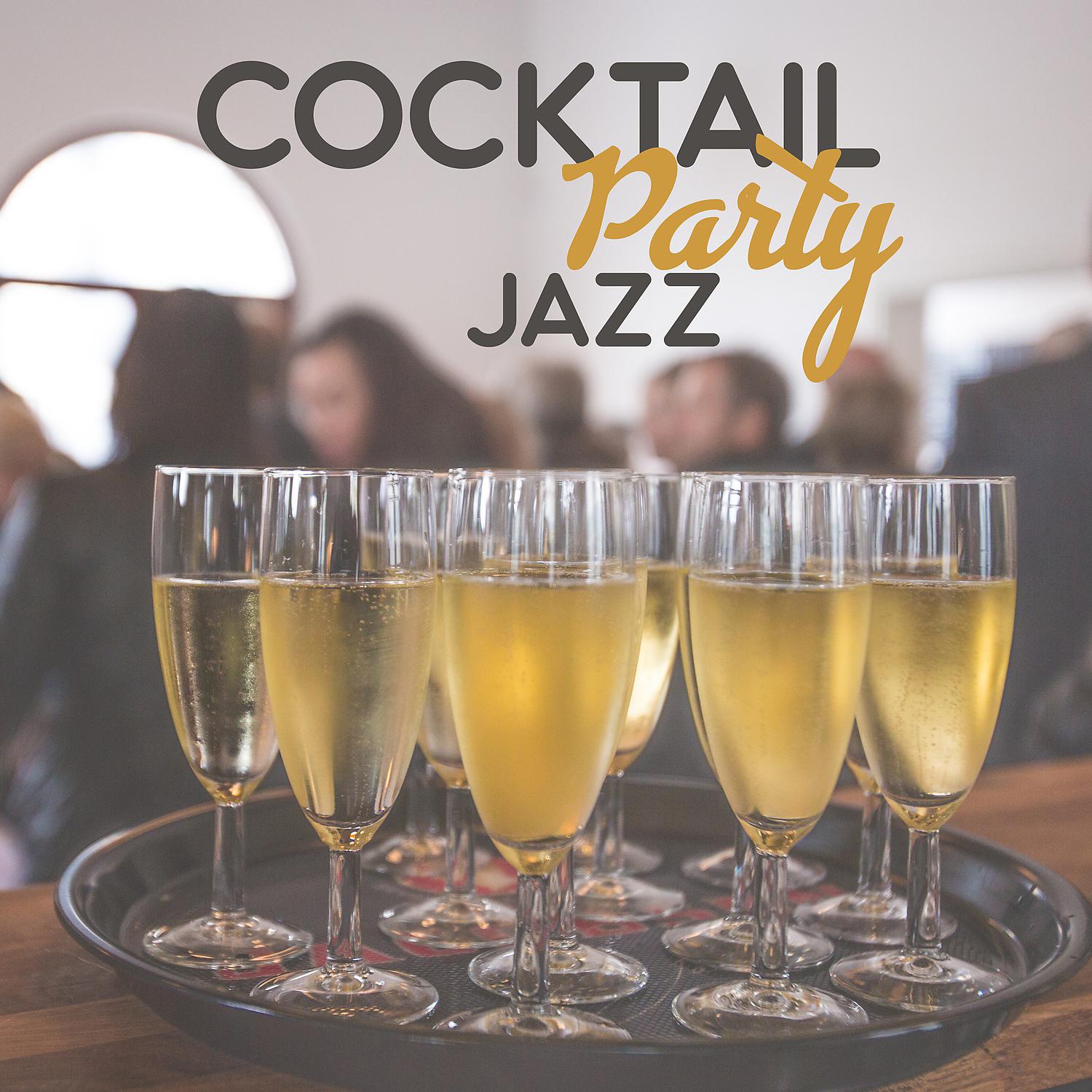 Постер альбома Cocktail Party Jazz – Chill Jazz, Summer Jazz, Jazz Lounge