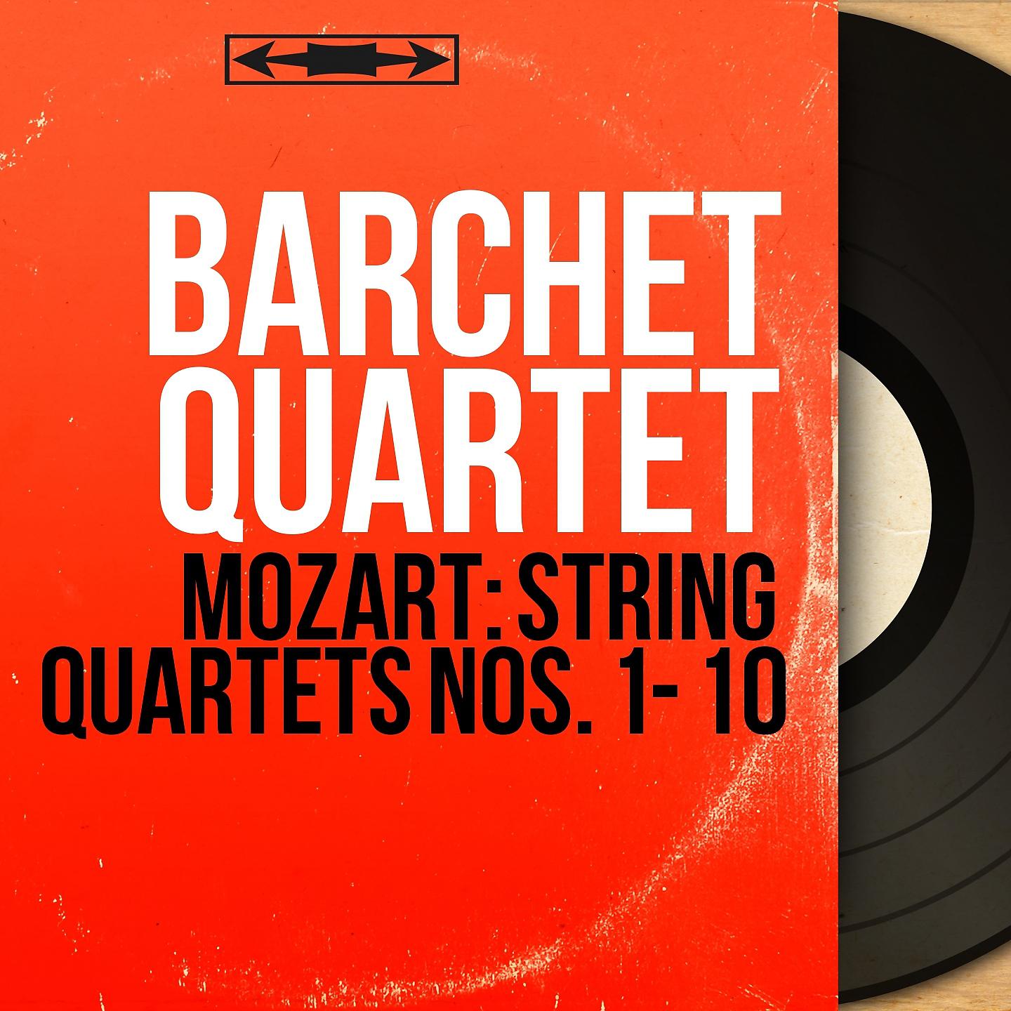 Постер альбома Mozart: String Quartets Nos. 1 - 10