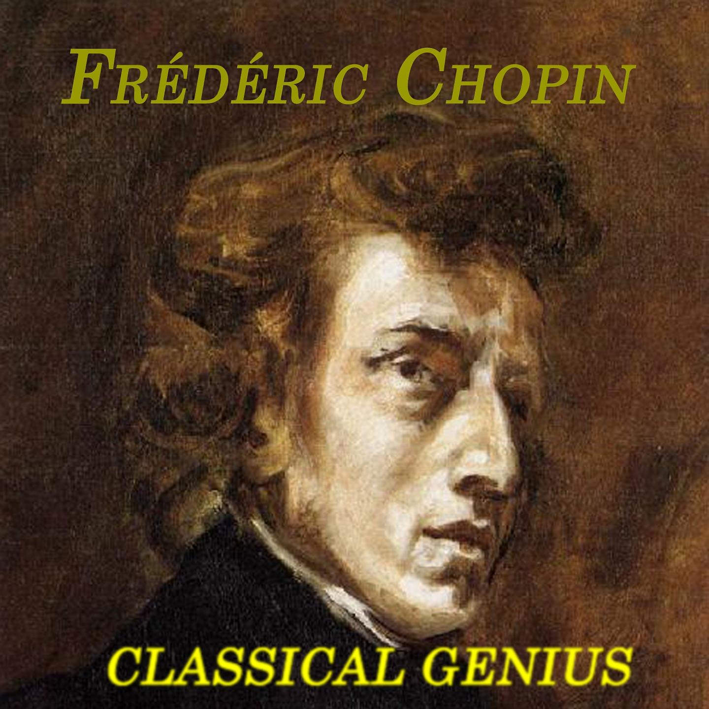 Постер альбома Frédéric Chopin - Classical Genius