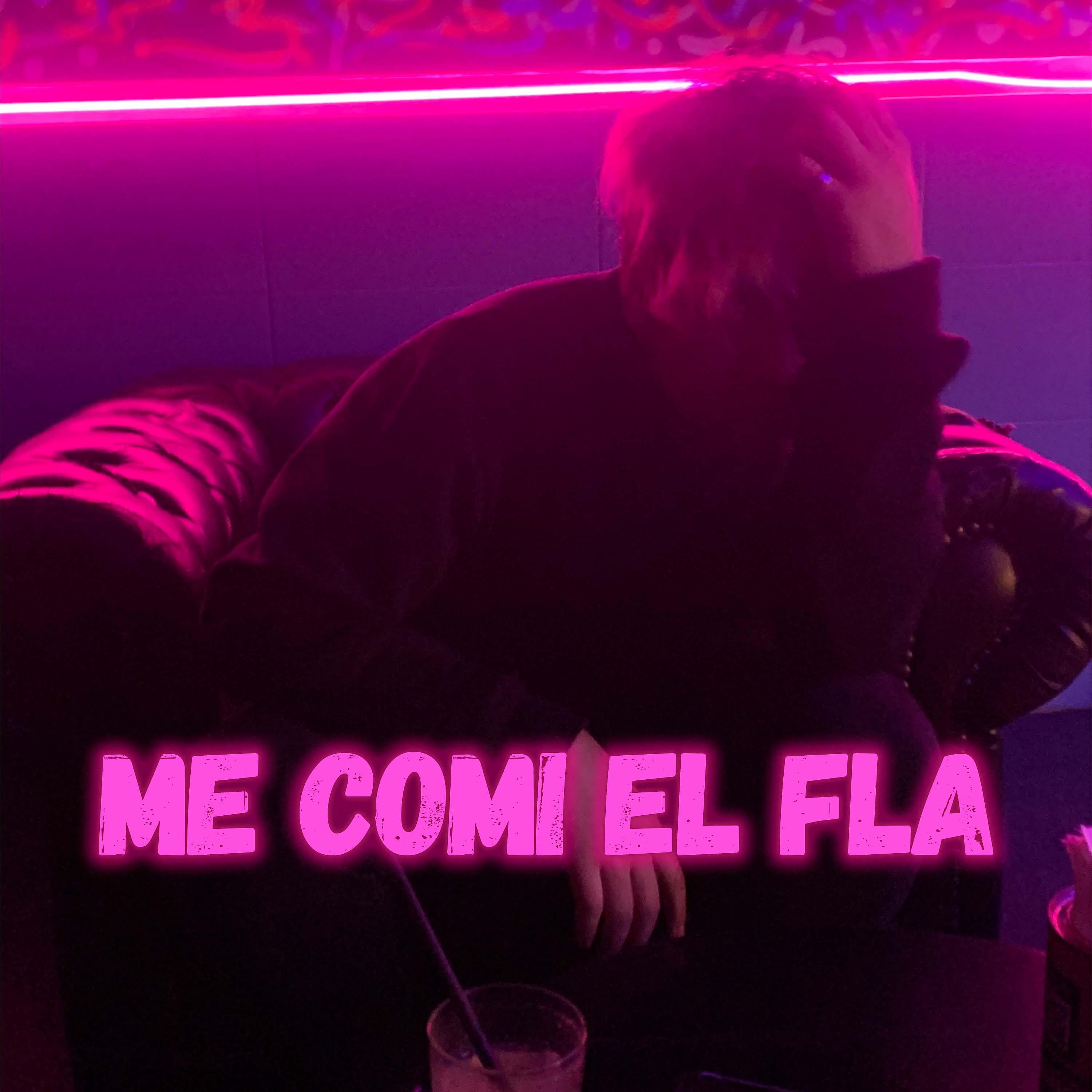 Постер альбома Me Comi el Fla