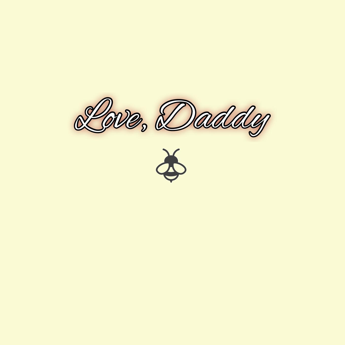 Постер альбома Love, Daddy