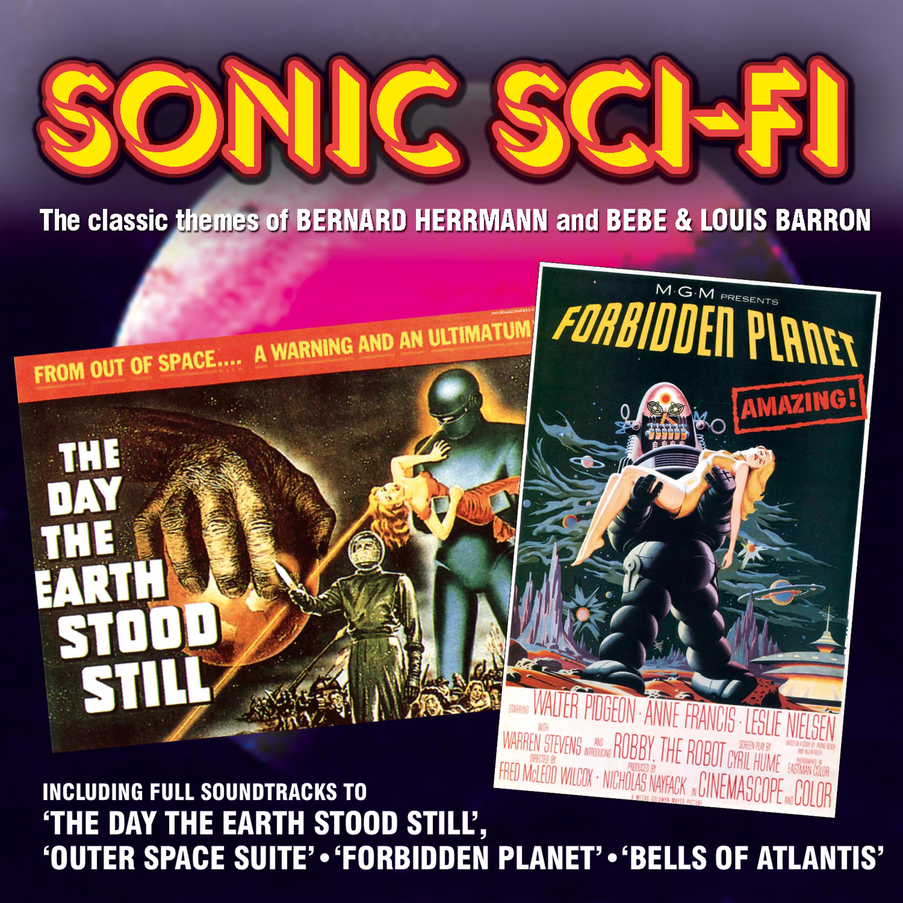 Постер альбома Sonic Sci Fi - The classic themes of Bernard Herrmann and Bebe & Louis Barron