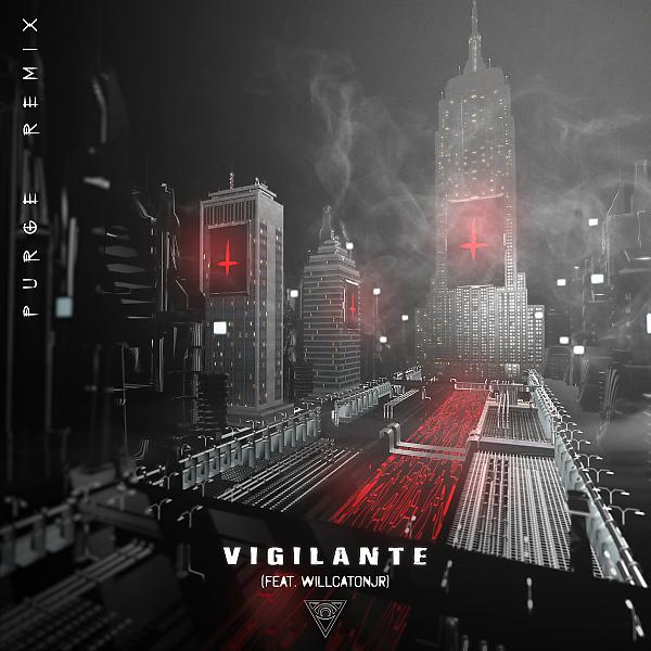 Постер альбома Vigilante (feat. WillCatonJr) [PURGE Remix]