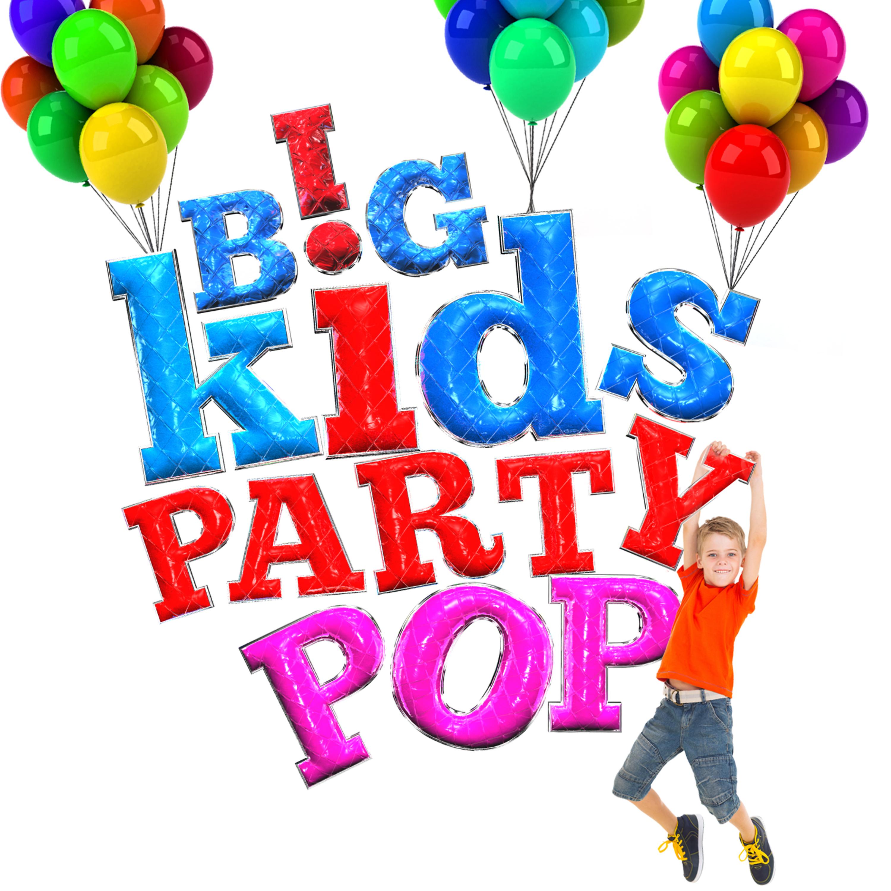 Постер альбома Big Kids Party Pop